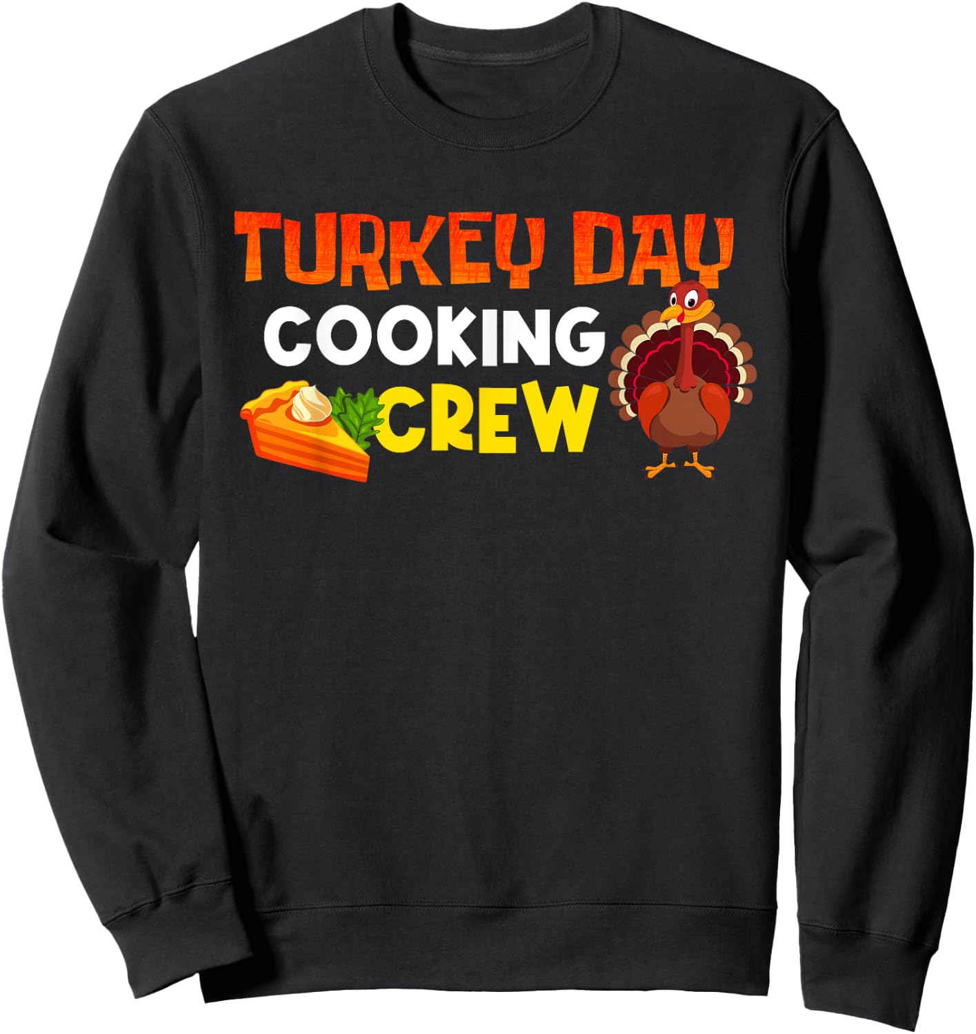 Turkey Day Cooking Crew Family Cook Thanksgiving Matching Sweatshirt - Sweatshirt | Black