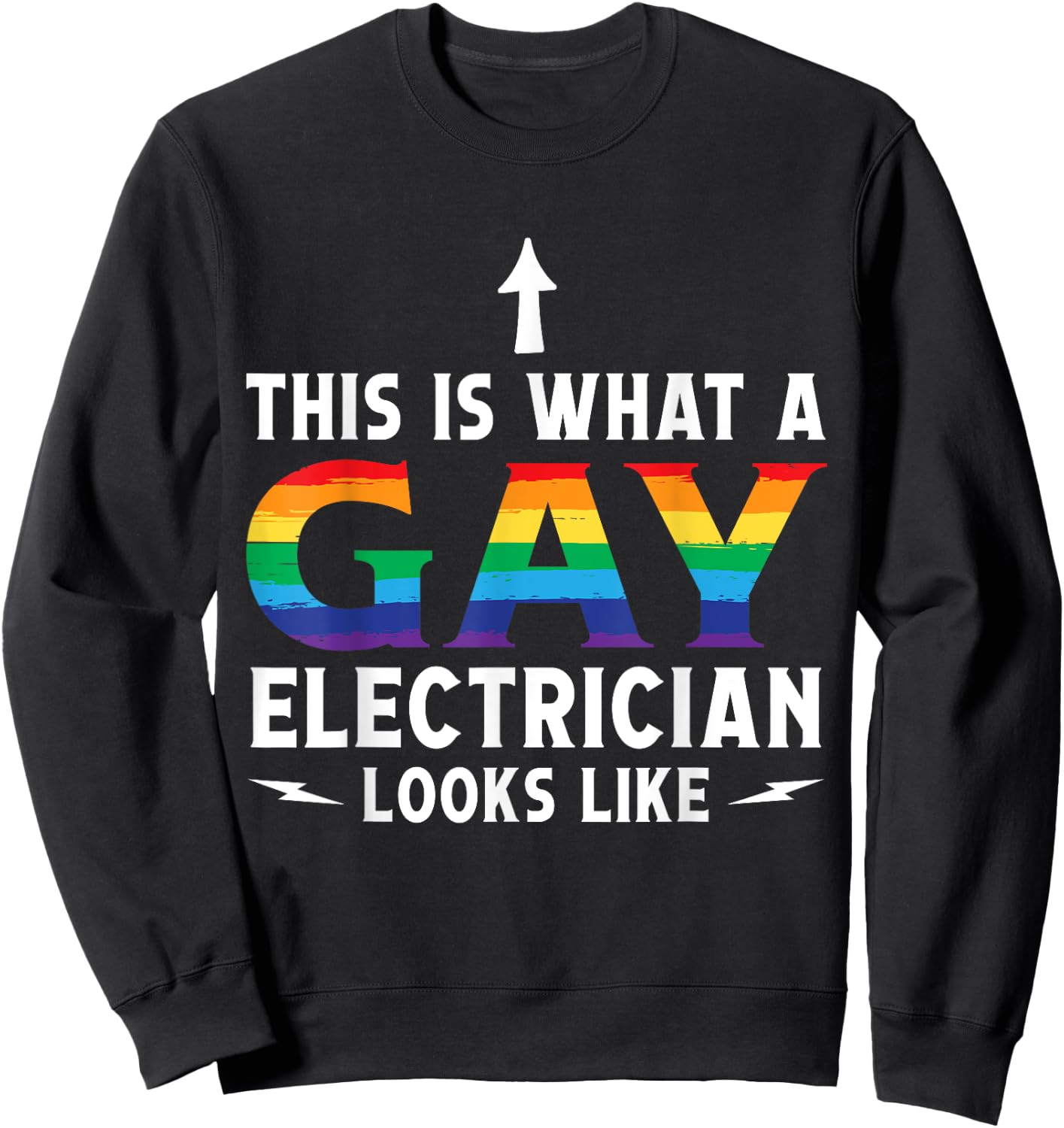 This is what a Gay Electrician looks like Circuit Cable Sweatshirt - Sweatshirt | Black