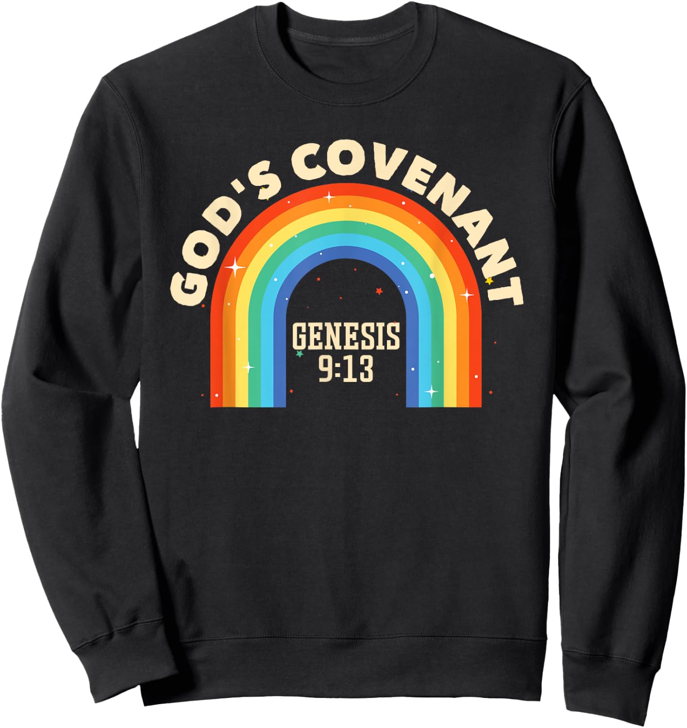 Rainbow God's Covenant Genesis 9:13 Bible Christian Lover Sweatshirt - Sweatshirt | Black