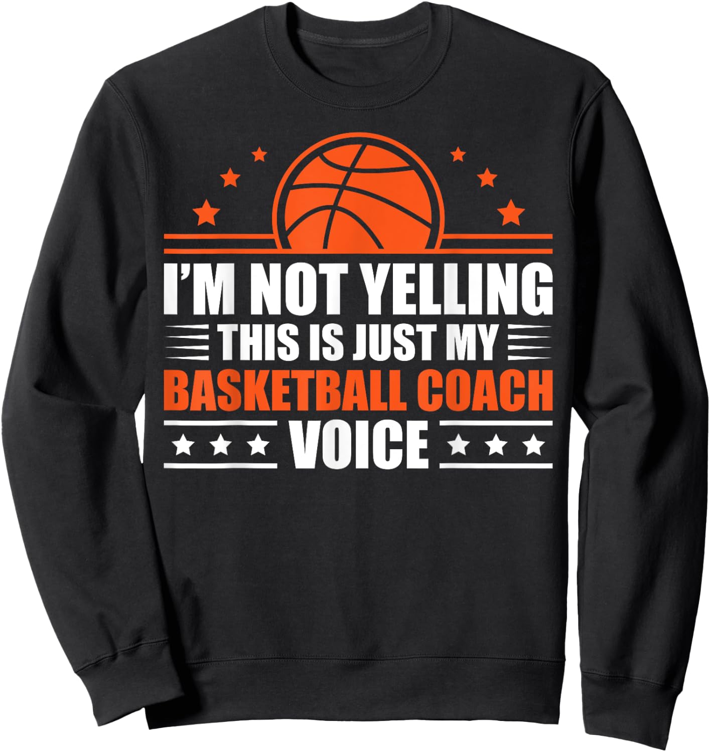 Cool Basketball Coach Men Women Basketball Coaching Voice Sweatshirt - Sweatshirt | Black