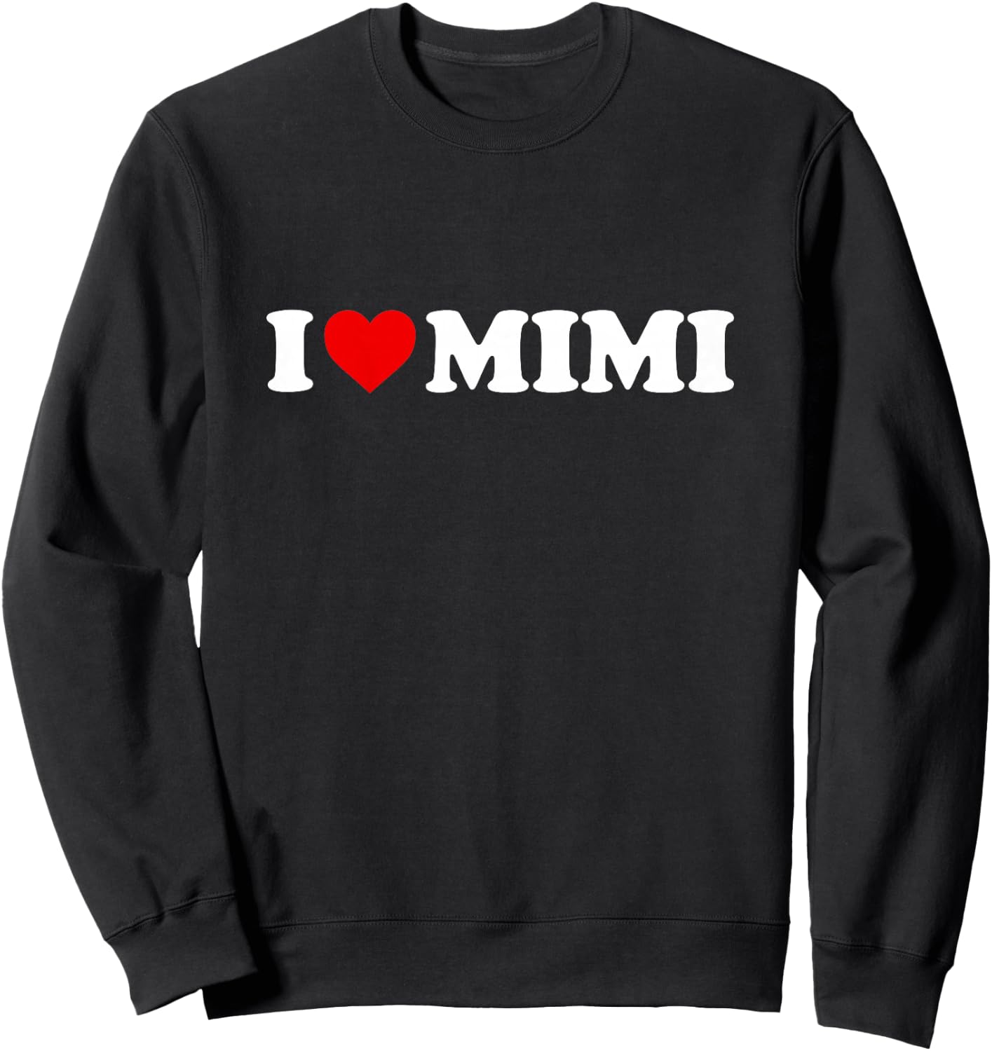 I Love Mimi Design For Boy Girl Toddler Children Youth Sweatshirt - Sweatshirt | Black