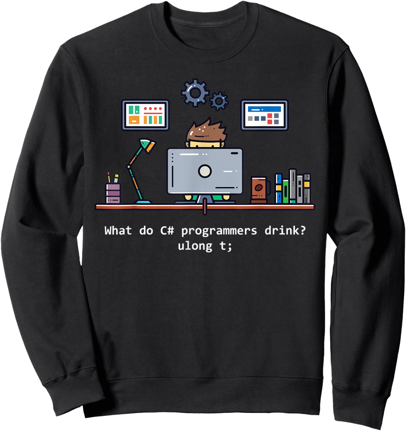 Computer Science C# Programmers Drink Oolong Tea Sweatshirt - Sweatshirt | Black
