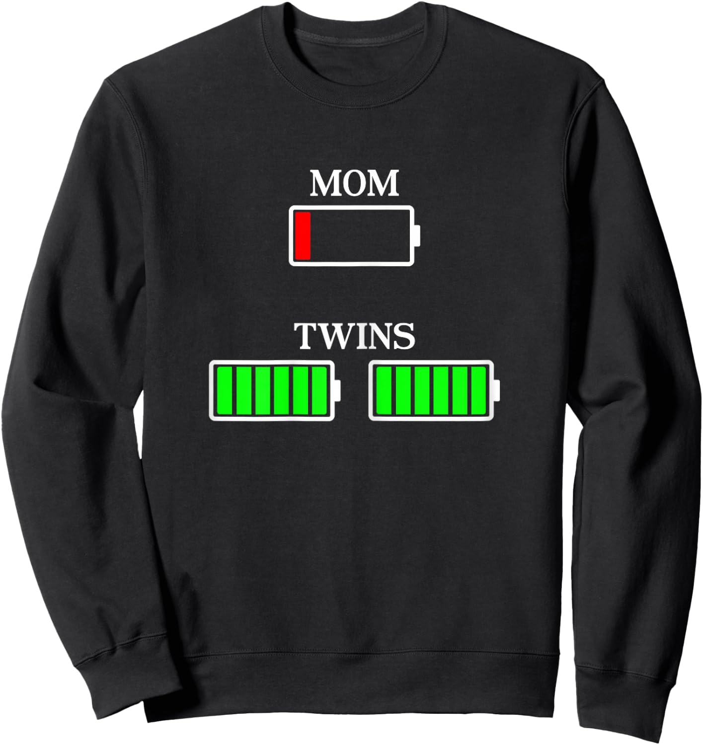 Mom of twins mom battery empty parents gift mothers da Sweatshirt - Sweatshirt | Black