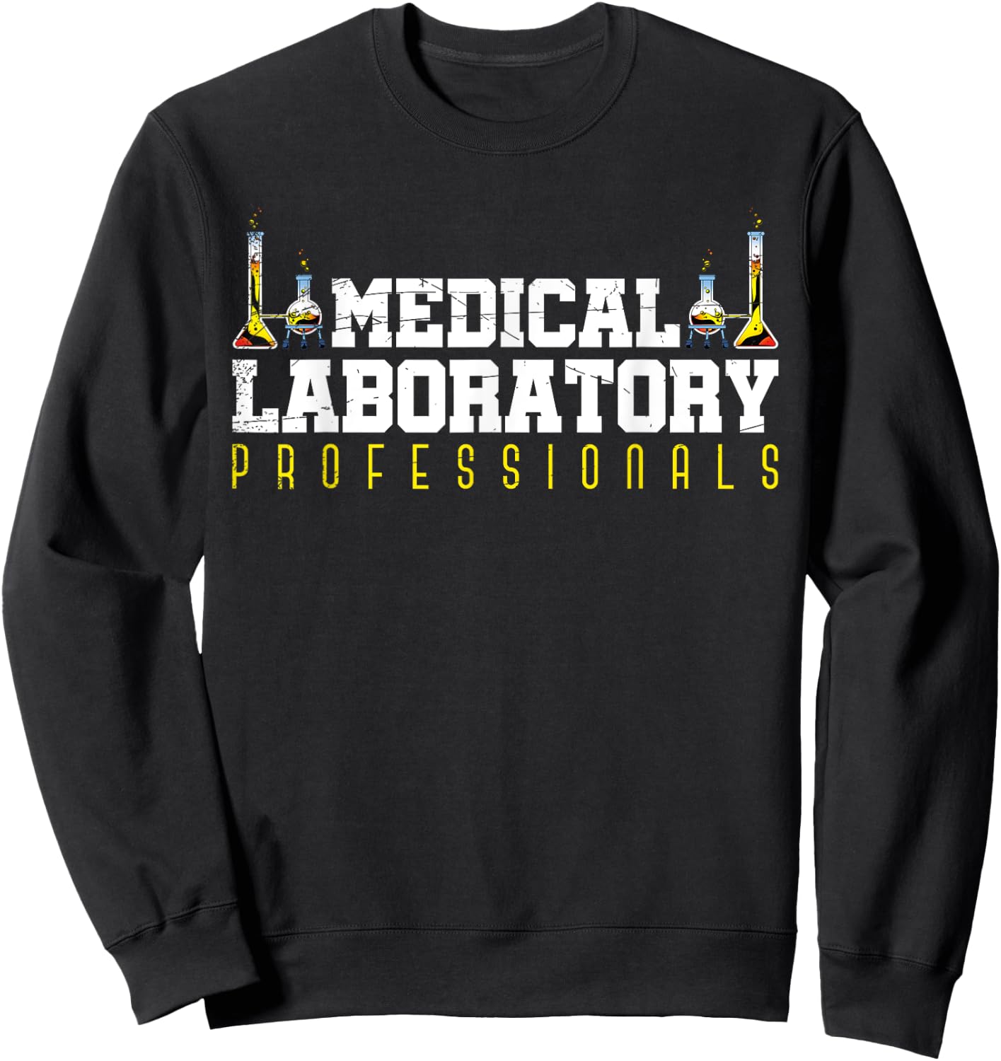 Med Laboratory Scientist Medical Laboratory Professionals Sweatshirt - Sweatshirt | Black