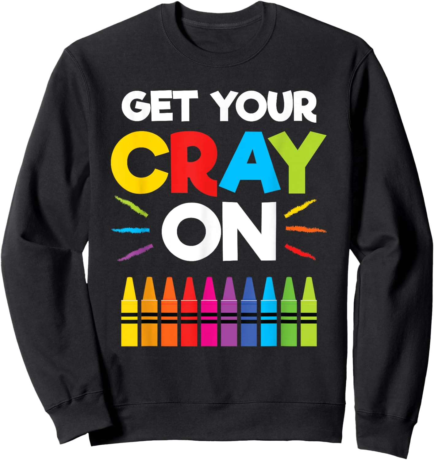 Get Your Crayon Shirt Boys Girls Kids 100th Day of School Sweatshirt - Sweatshirt | Black