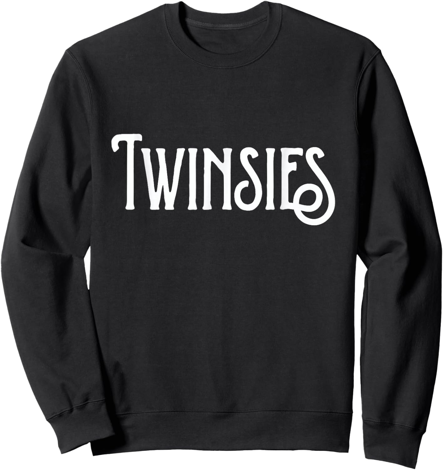 Twinsies for Matching Twin Shirt Sweatshirt - Sweatshirt | Black