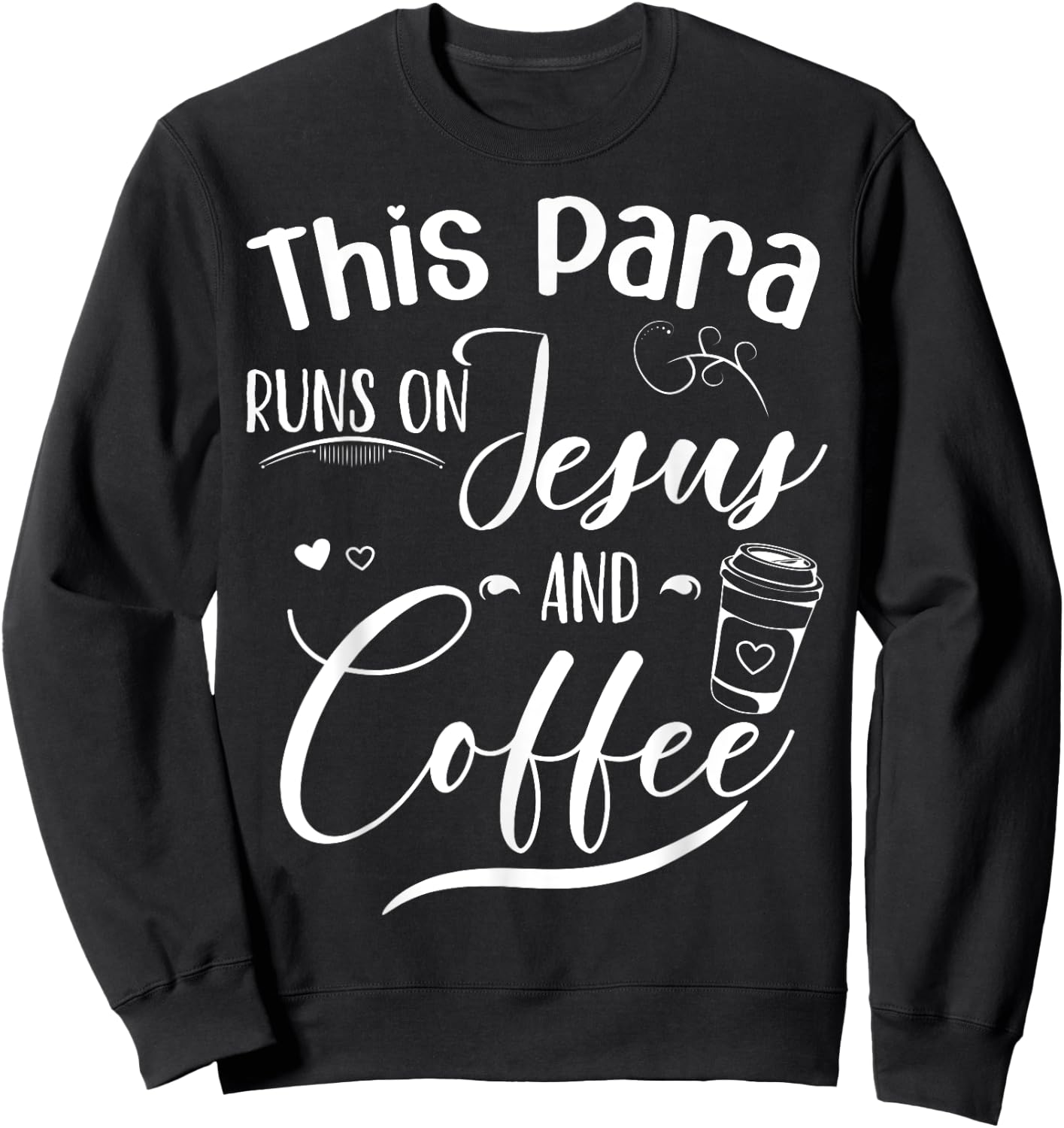 Funny Paraprofessional Teacher Para Sped Ed Parapro Sweatshirt - Sweatshirt | Black