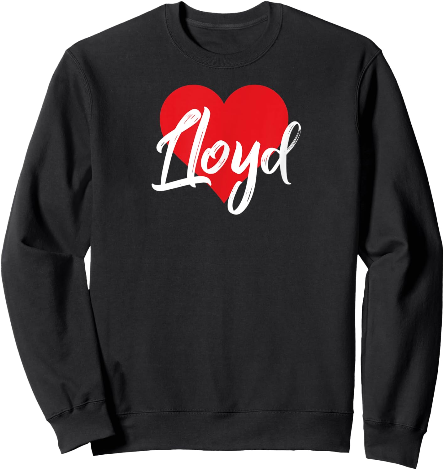 I Love Lloyd First Name I Heart Named Sweatshirt - Sweatshirt | Black