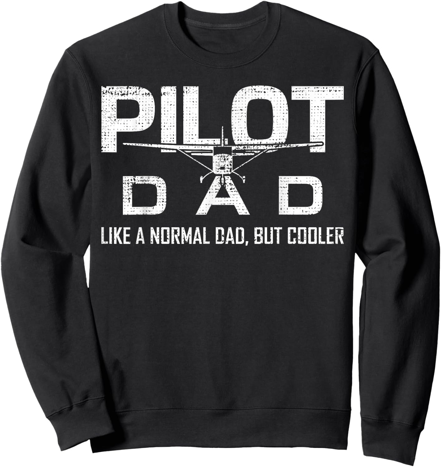 Funny Airplane Pilot Dad Aviation Lover Husband Father Pilot Sweatshirt - Sweatshirt | Black