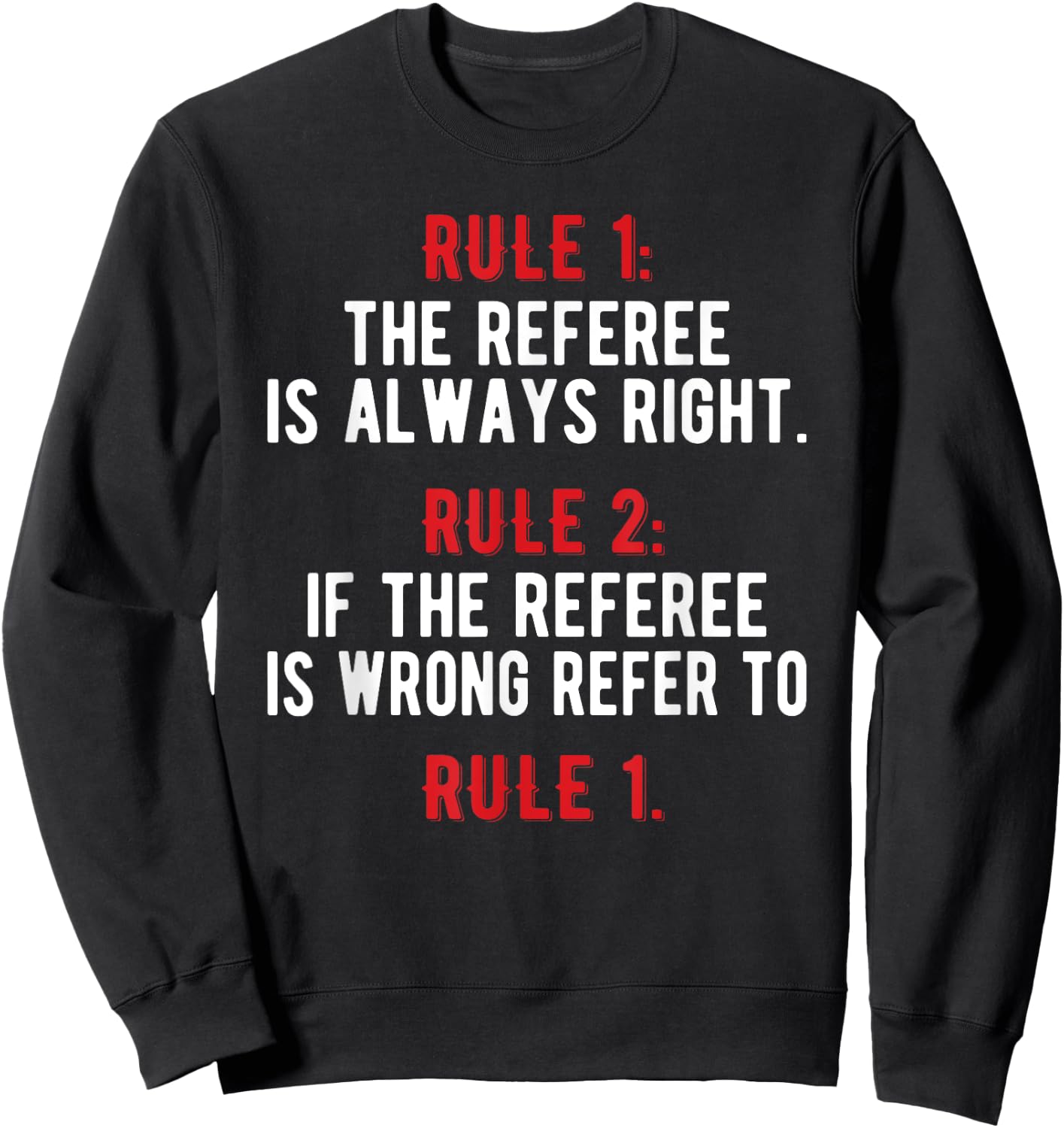 Funny Referee Rules | Ref Umpire Linesman Referee Dad Sweatshirt - Sweatshirt | Black