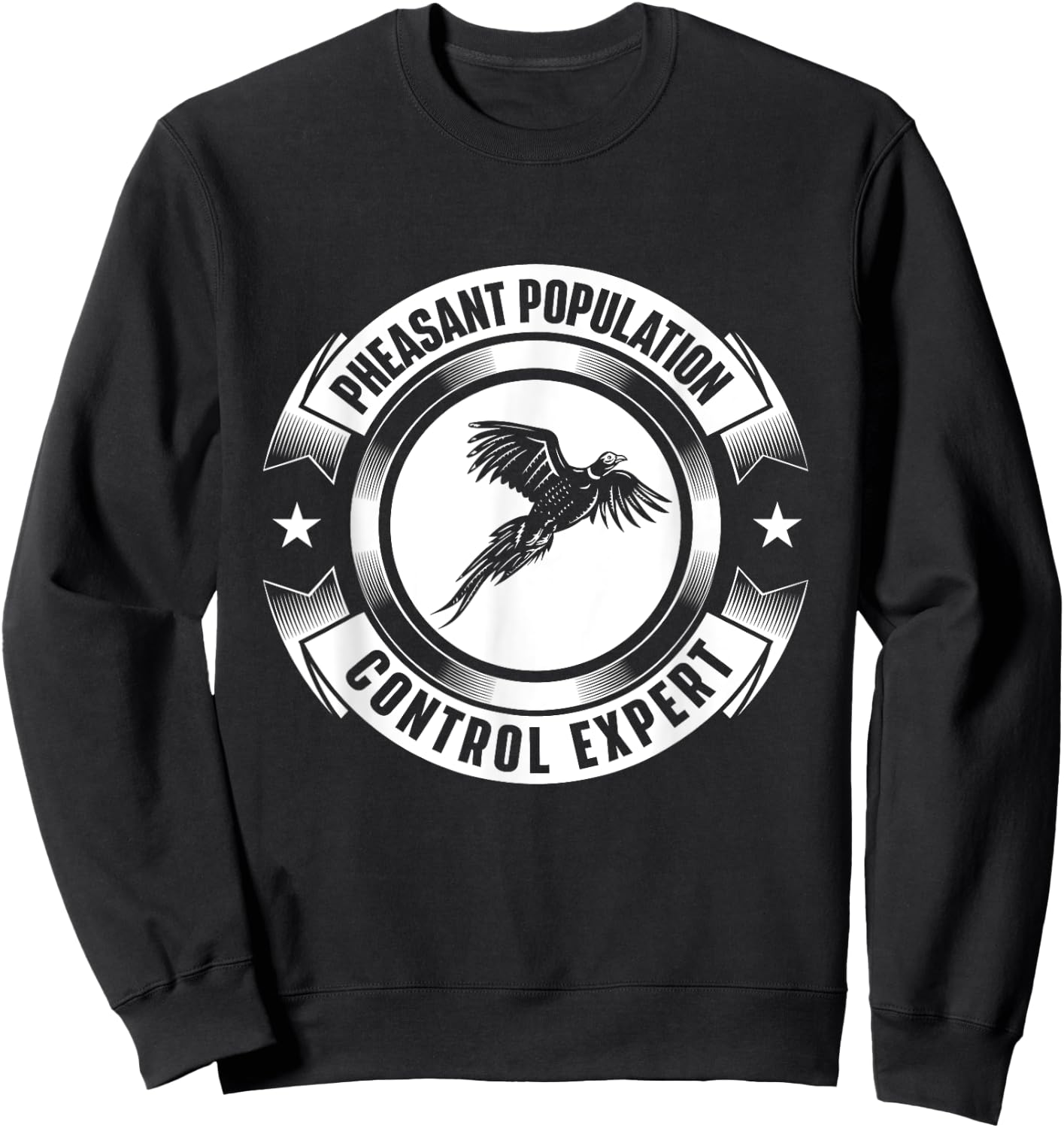 Pheasant Hunting Shirts Pheasant Population Control Expert - Hunting Bird Hunter Sweatshirt - Sweatshirt | Black