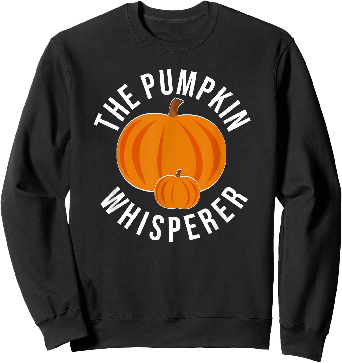 The Pumpkin Whisperer Funny Pumpkin Farmer Sweatshirt - Sweatshirt | Black
