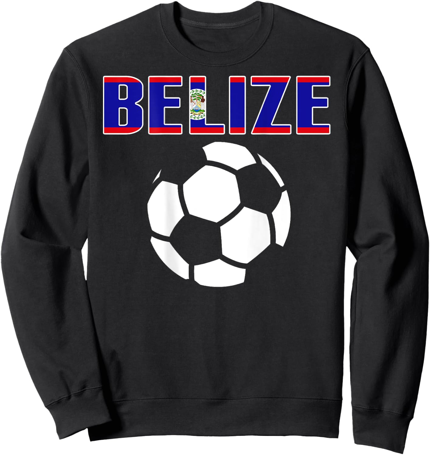 Proud Belize Soccer Lovers Jersey - Belizean Football Fans Sweatshirt - Sweatshirt | Black