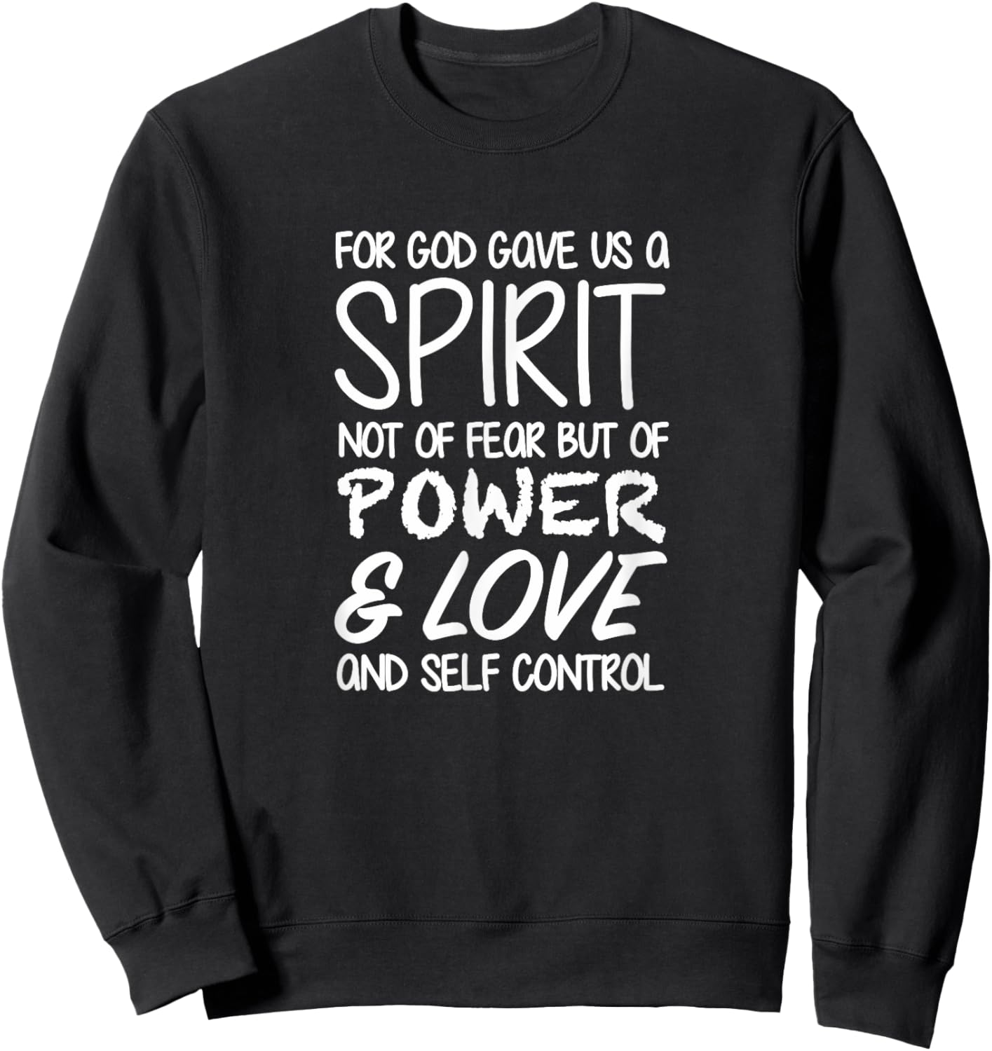 2 Timothy 1:7 - Gift & Men, Christian Sweatshirt - Sweatshirt | Black