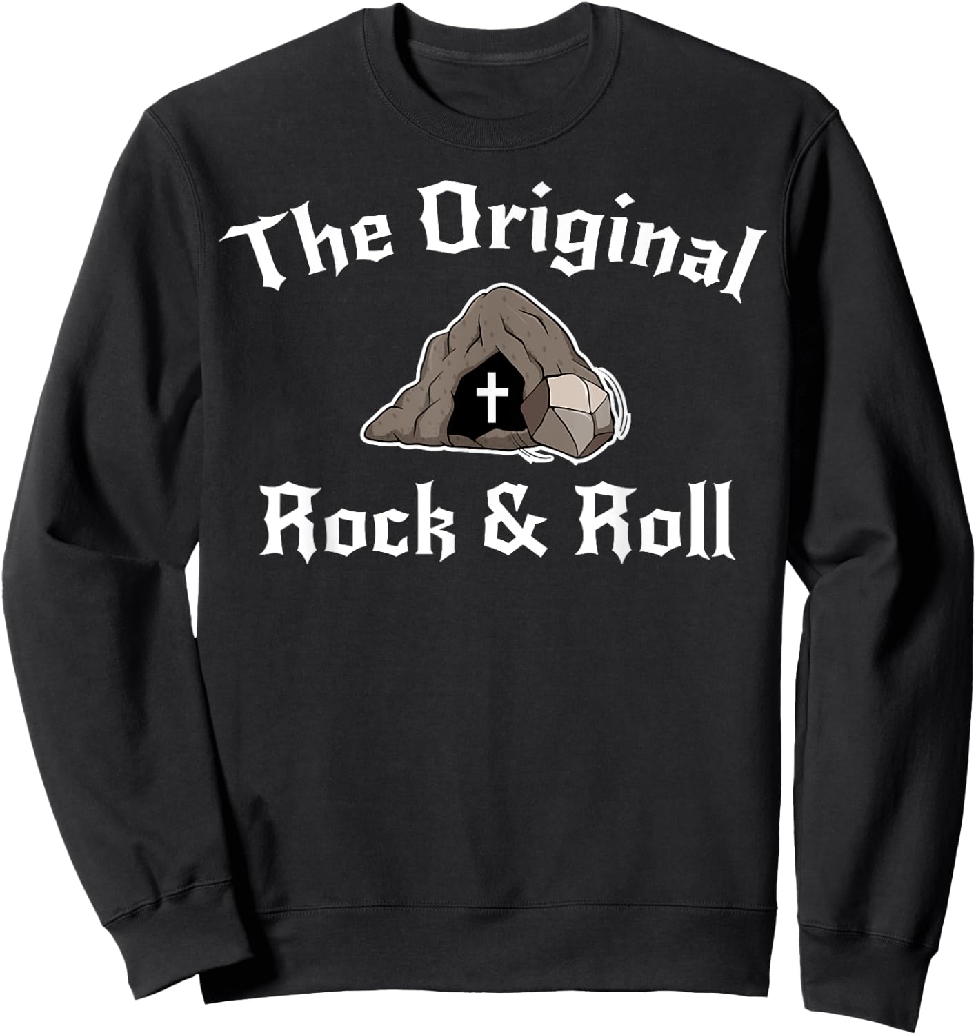 Rock And Roll Funny Easter Tomb Christian Original Sweatshirt - Sweatshirt | Black