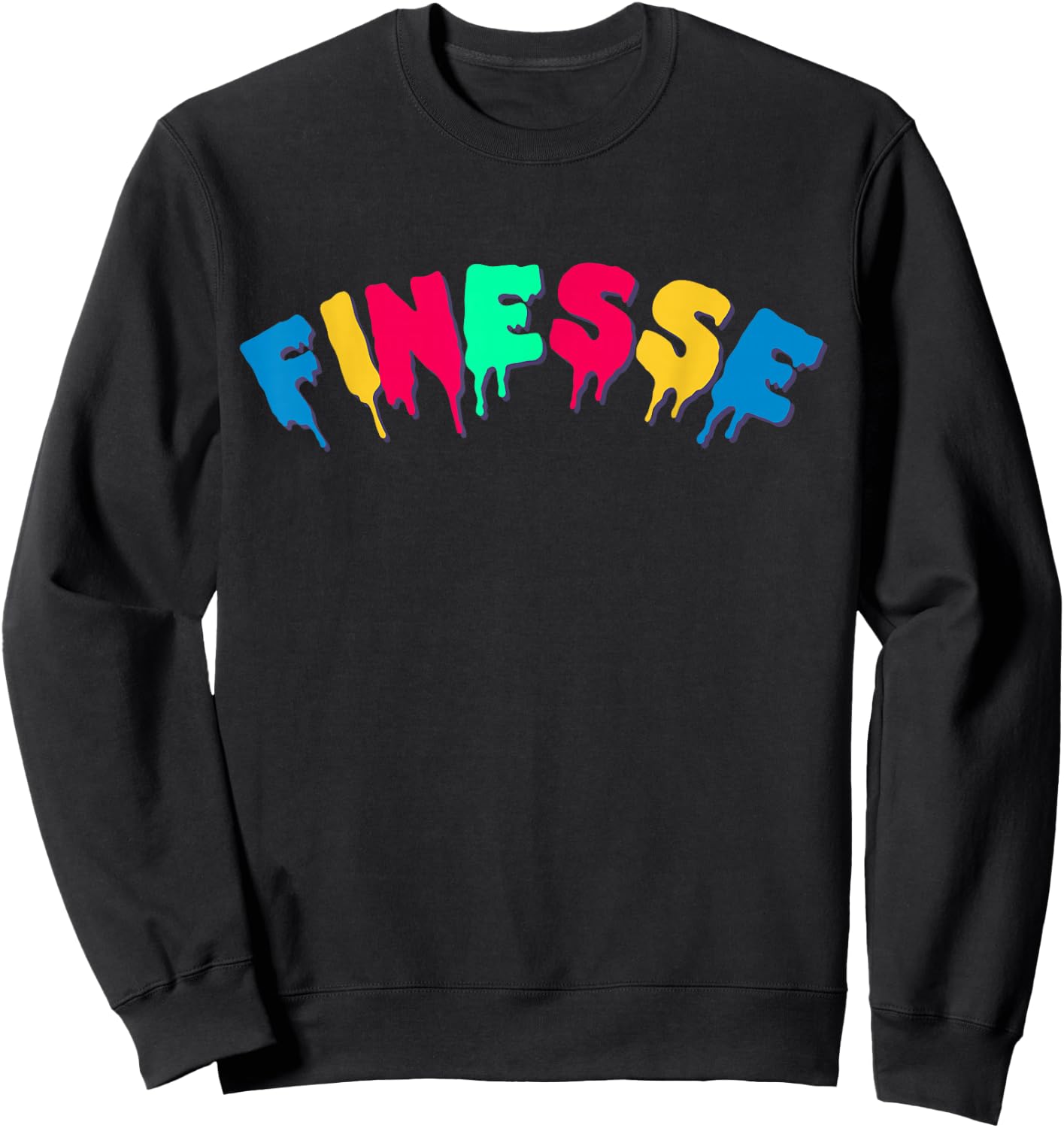 Dripping In Finesse Colorful Drippin' Sweatshirt - Sweatshirt | Black