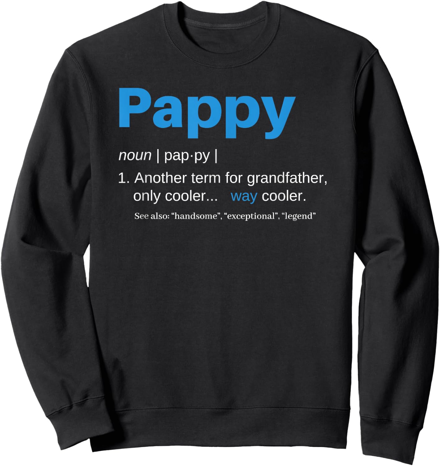 Pappy Gifts Grandpa Fathers Day Definition Birthday Sweatshirt - Sweatshirt | Black