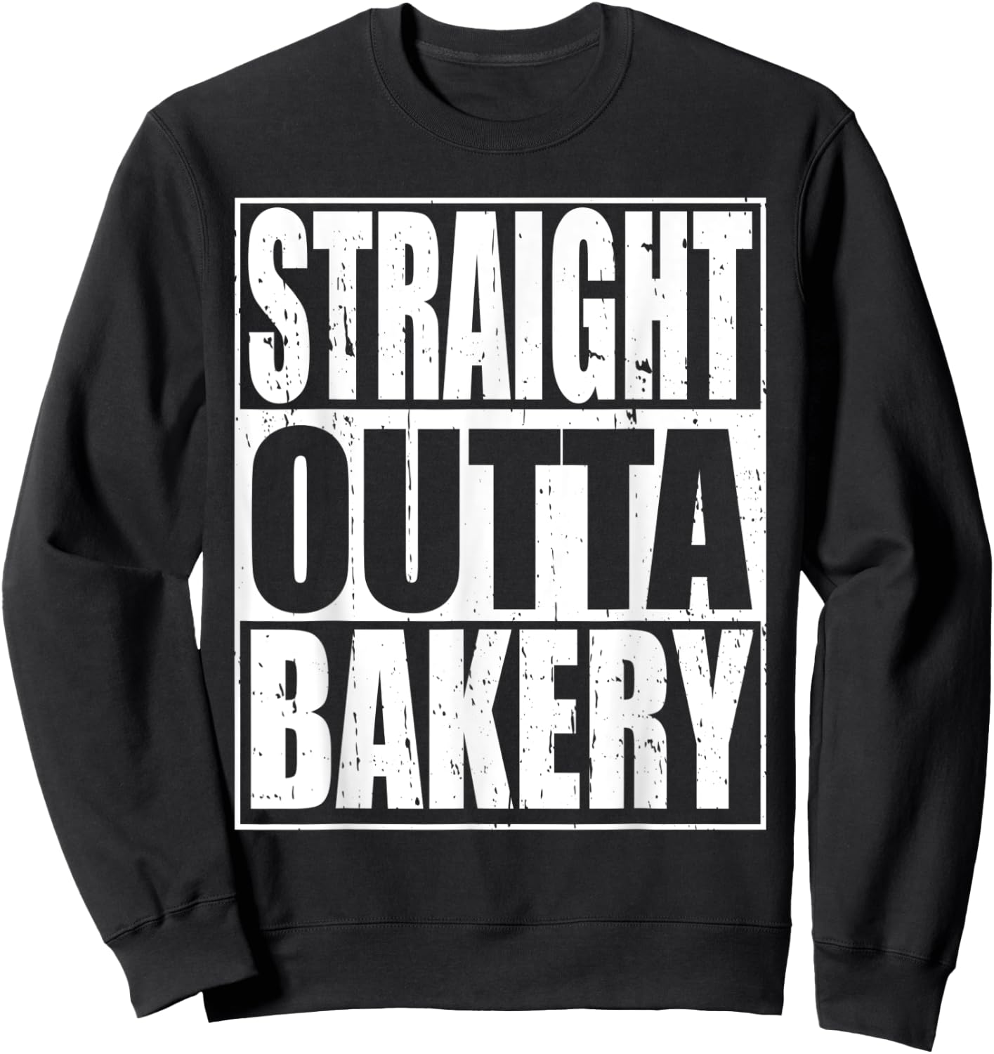 Straight Outta Bakery Bakers and Christmas Baking Sweatshirt - Sweatshirt | Black