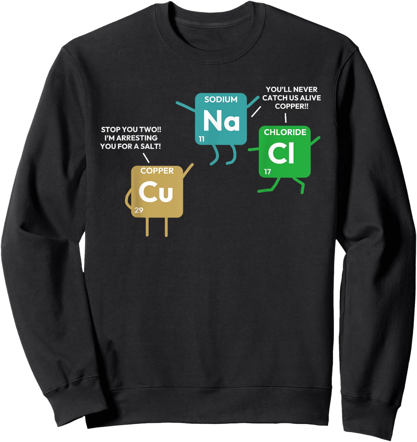 Funny Chemistry Periodic Table Elements Copper Police Sweatshirt - Sweatshirt | Black