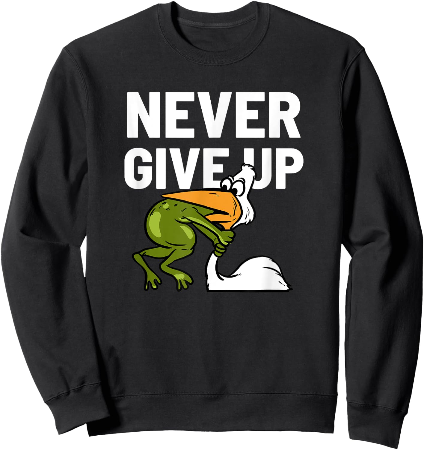 Starker Frosch Never Give Up Frog Bird Choking Funny Motivation Sweatshirt - Sweatshirt | Black
