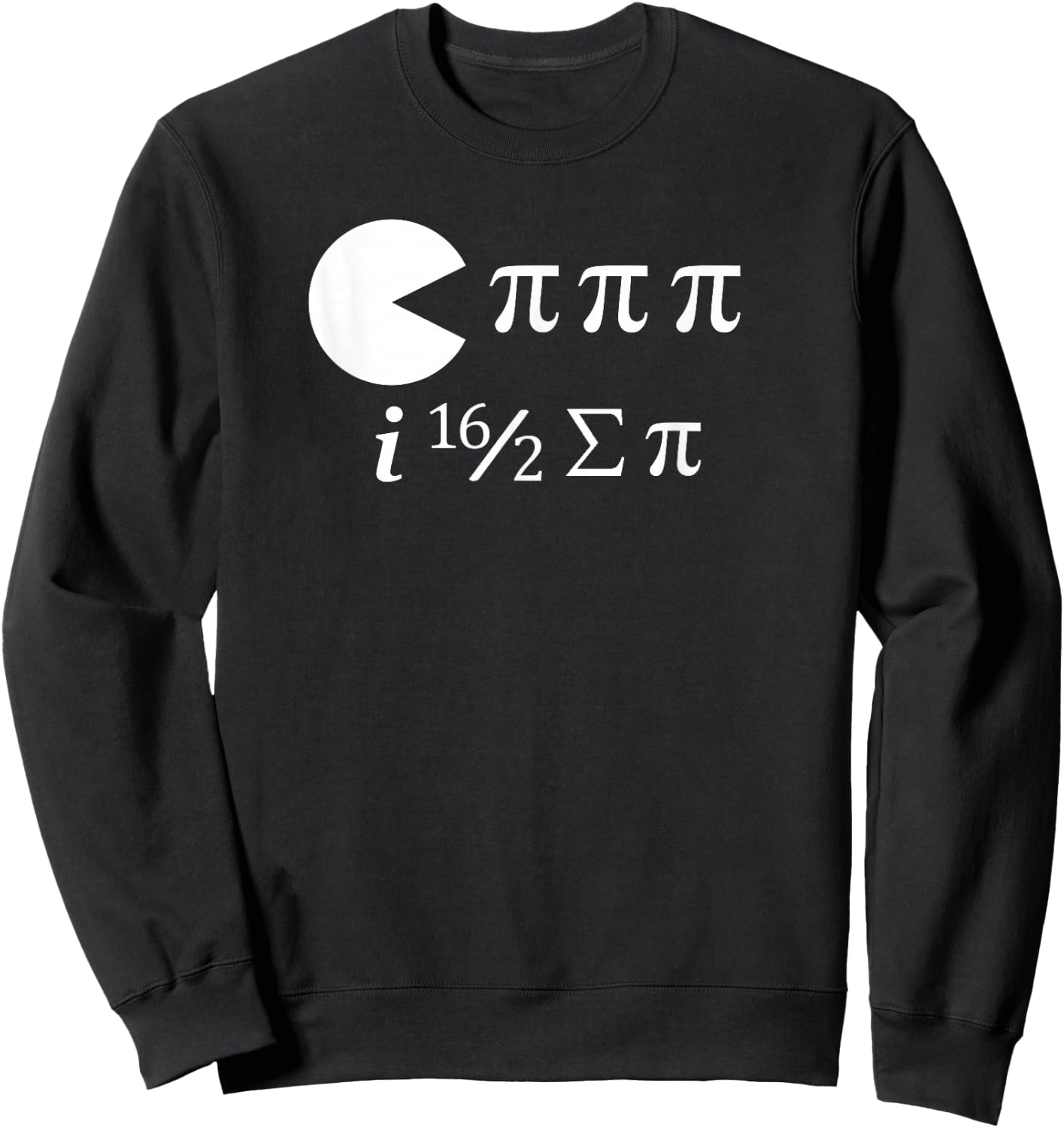 Funny Pi Day Math Science Ate Some Pi Sweatshirt - Sweatshirt | Black