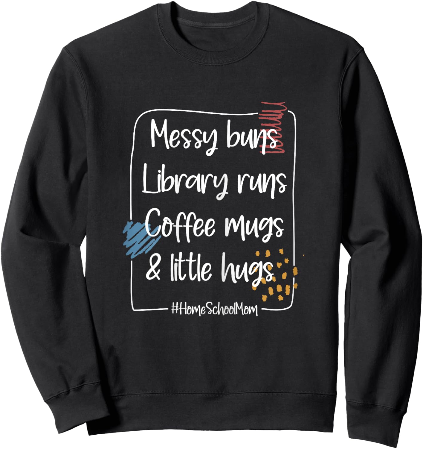 Coffee Library Homeschool Mom Homeschooling Mother Teacher Women Sweatshirt - Sweatshirt | Black