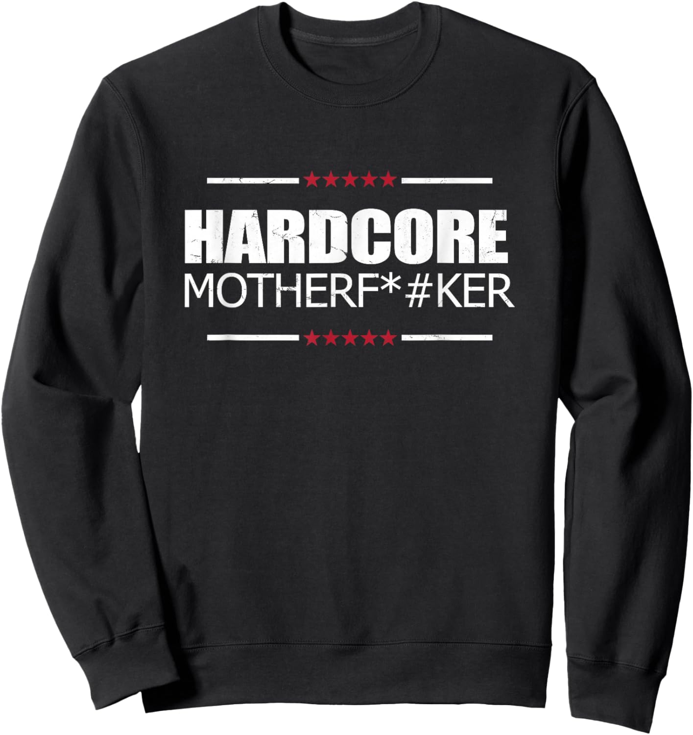 hardcore motherfucker funny RAVE nightclub Music DJs party Sweatshirt - Sweatshirt | Black
