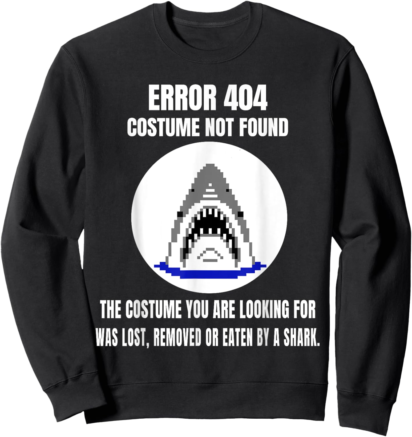 Halloween Error 404 Costume Not Found Coding Programmer Geek Sweatshirt - Sweatshirt | Black