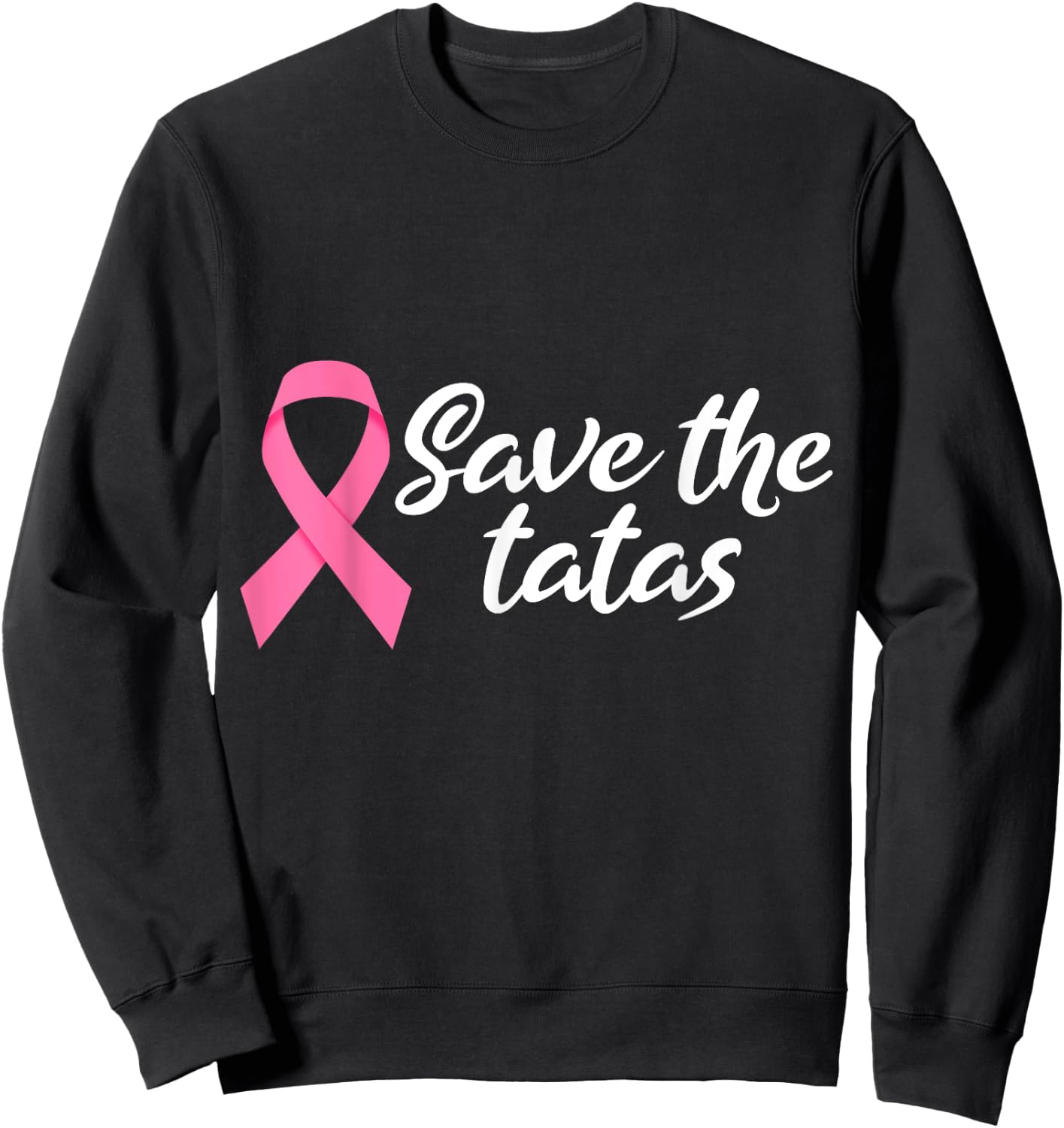 Save The Tatas Breast Cancer Awareness Sweatshirt - Sweatshirt | Black