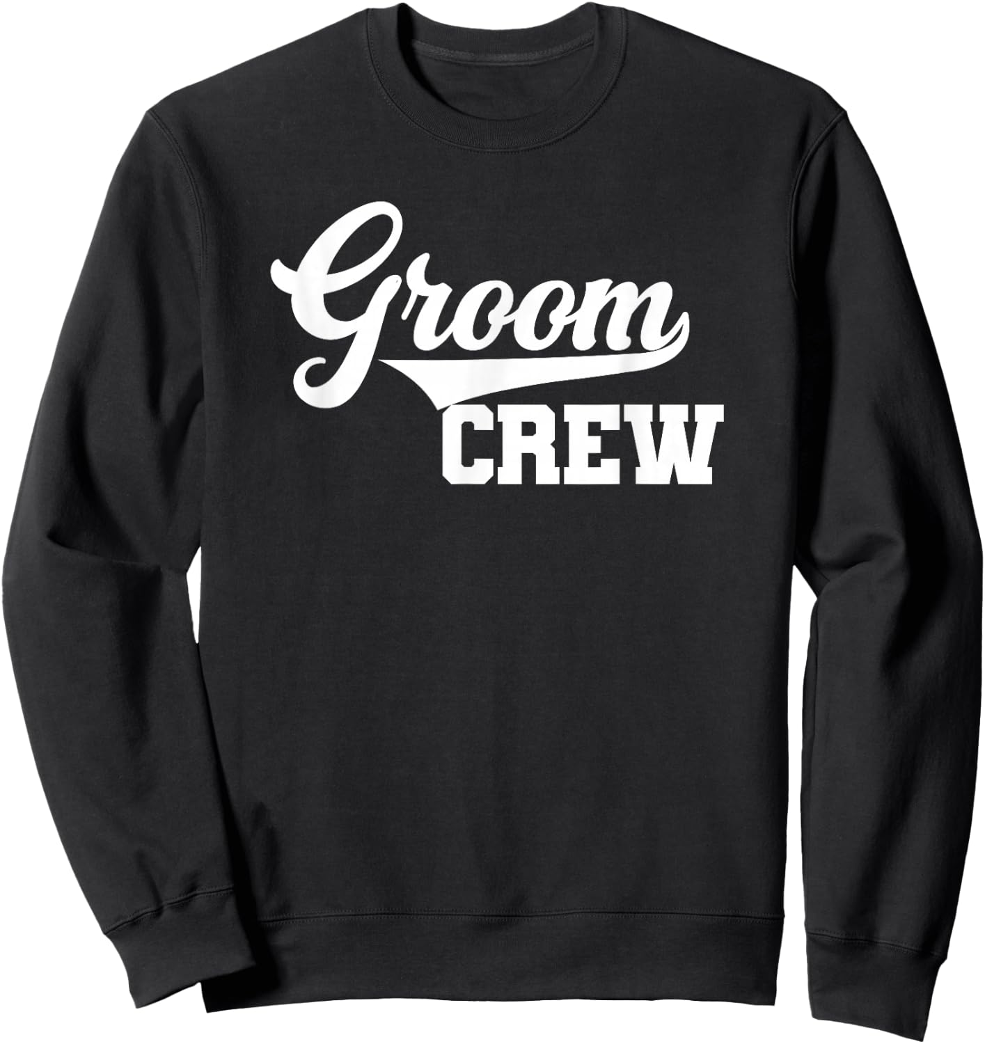 Groom Crew, Bachelor Party, Wedding, Men, Family Matching Sweatshirt - Sweatshirt | Black