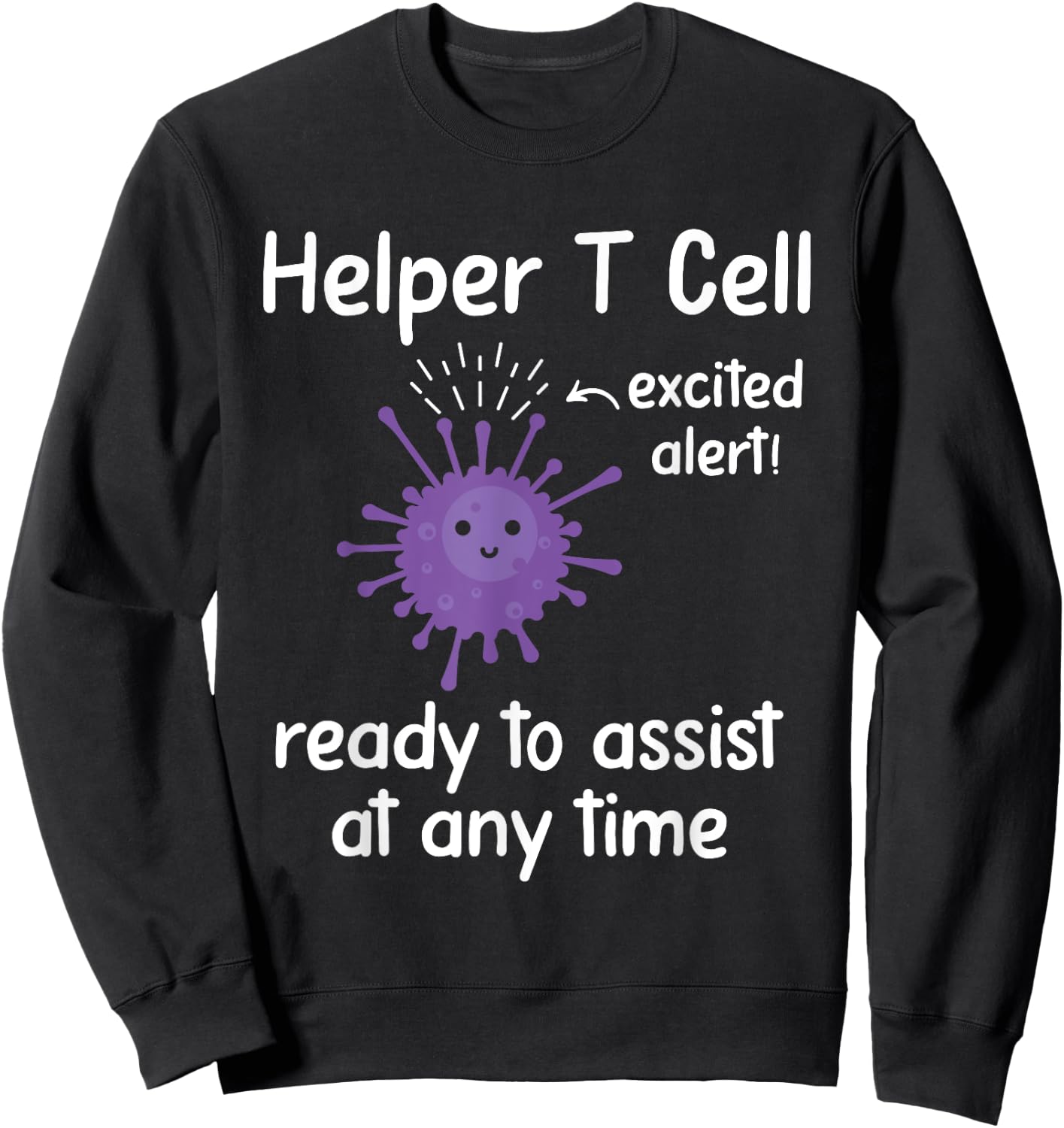 Cellular Immunity - T-Cell Immunity White Blood Cell Lover Sweatshirt - Sweatshirt | Black