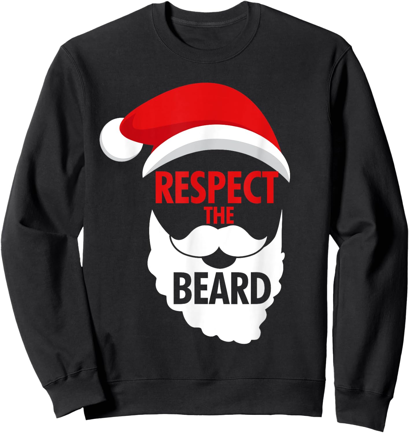 Respect The Beard Santa Claus Bearded Christmas Holidays Sweatshirt - Sweatshirt | Black
