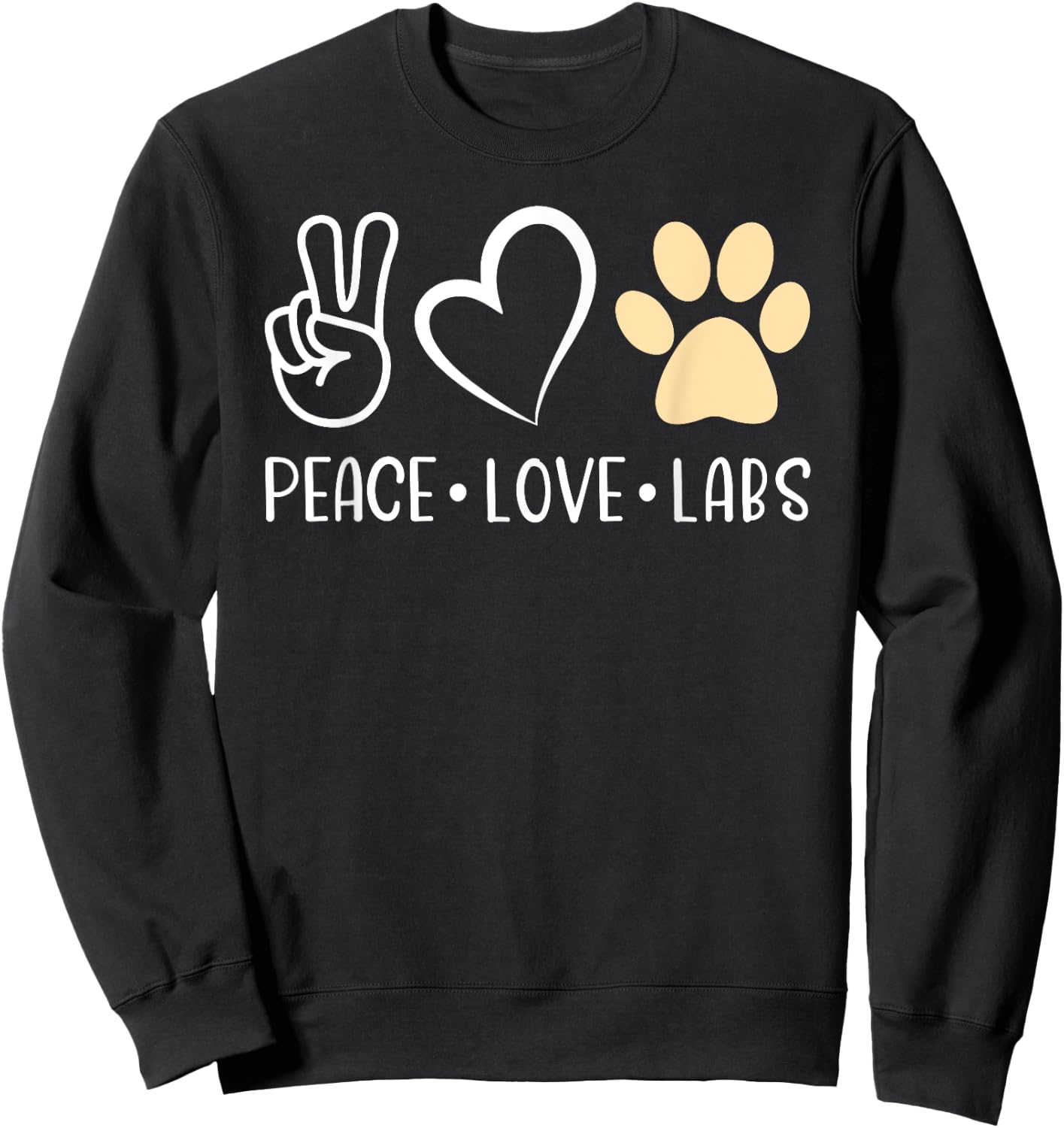 Peace Love Yellow Labs Labrador Lab Mom Valentine's Day Sweatshirt - Sweatshirt | Black