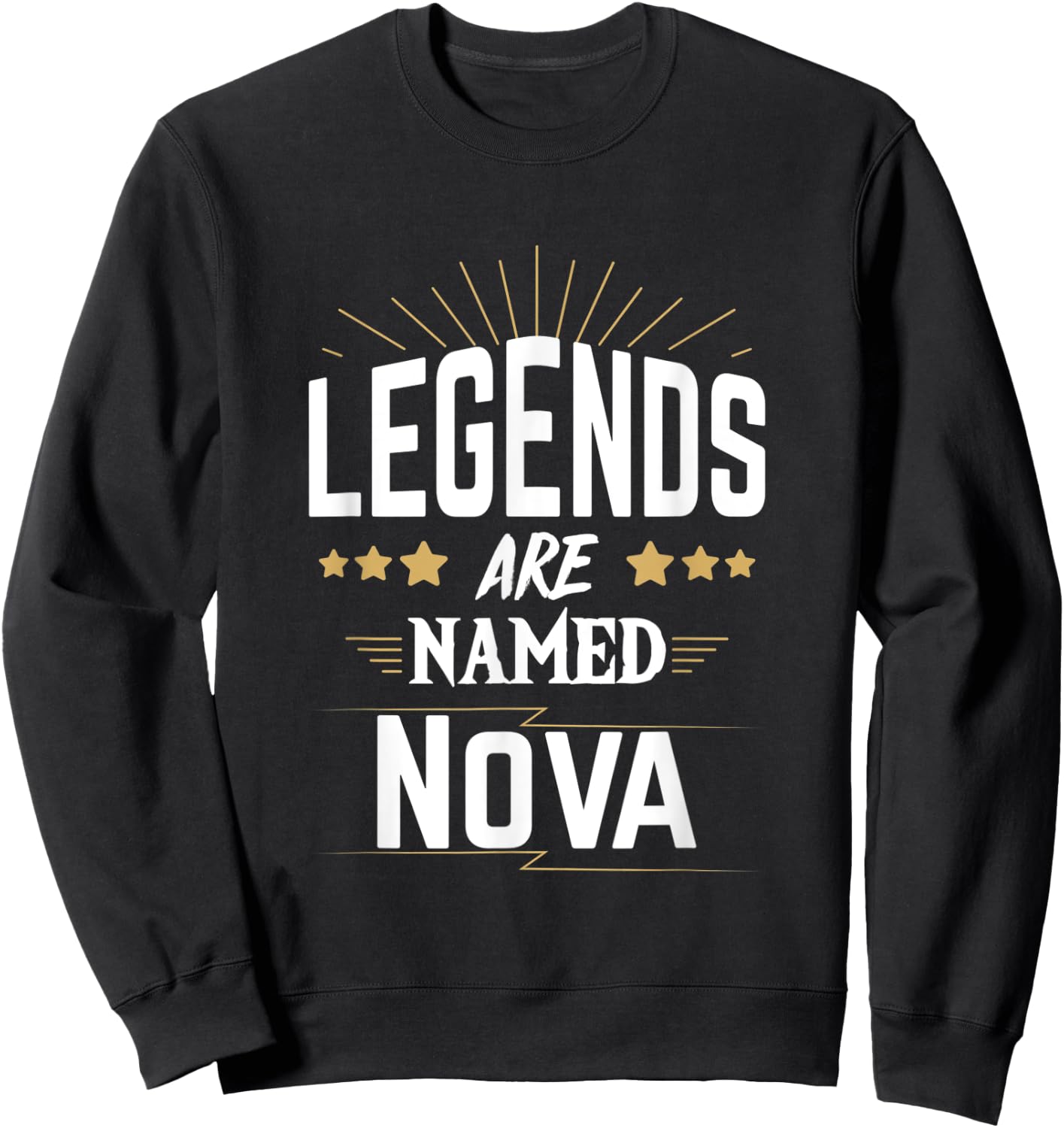 Legends Are Named Nova Sweatshirt - Sweatshirt | Black