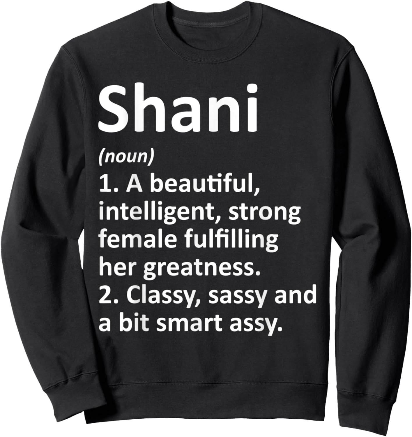 SHANI Definition Personalized Name Funny Christmas Gift Sweatshirt - Sweatshirt | Black