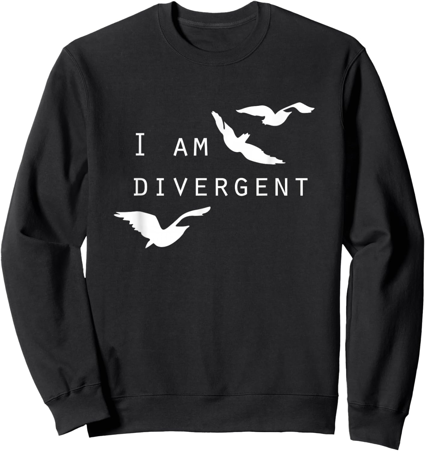 I am divergent, fantasy Book Lover Sweatshirt - Sweatshirt | Black
