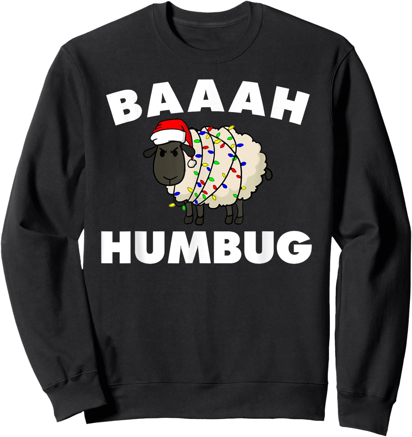 Baaah Humbug Anti-Christmas Sheep shirt funny sheep Sweatshirt - Sweatshirt | Black