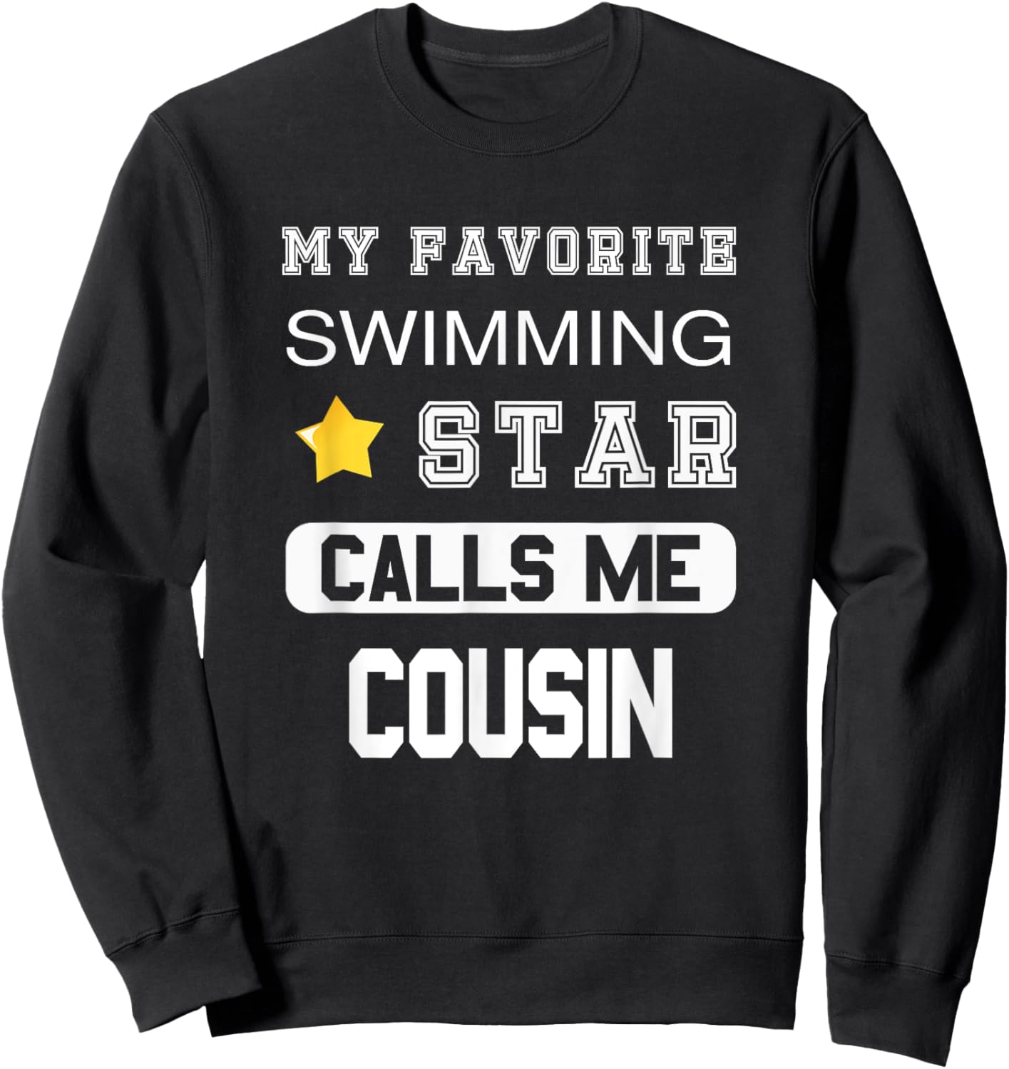 Proud Swimming Cousin Sweatshirt - Sweatshirt | Black