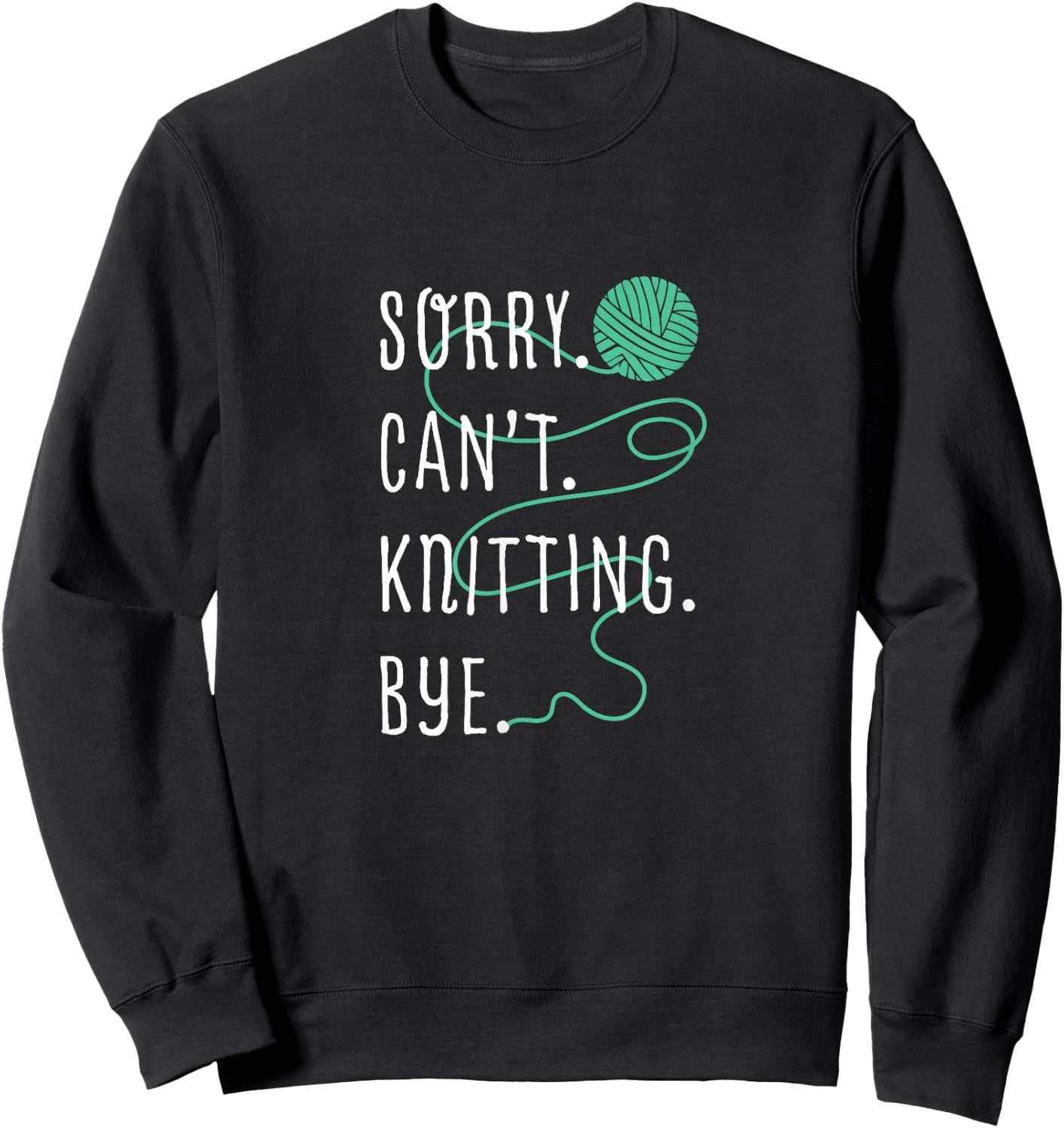 Crochet Knitter Wool Textile Patterns Art Knitting Yarn Craft Fiber Artist Sew Funny - Black, Small - Women's Classic Fit Modern Letter Print Sweatshirt - Sweatshirt | Black