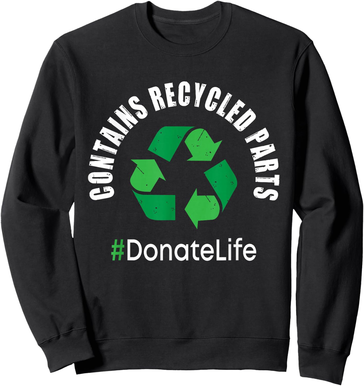 Contains Recycled Parts - Organ Transplant Kidney Liver Small Sweatshirt - Sweatshirt | Black