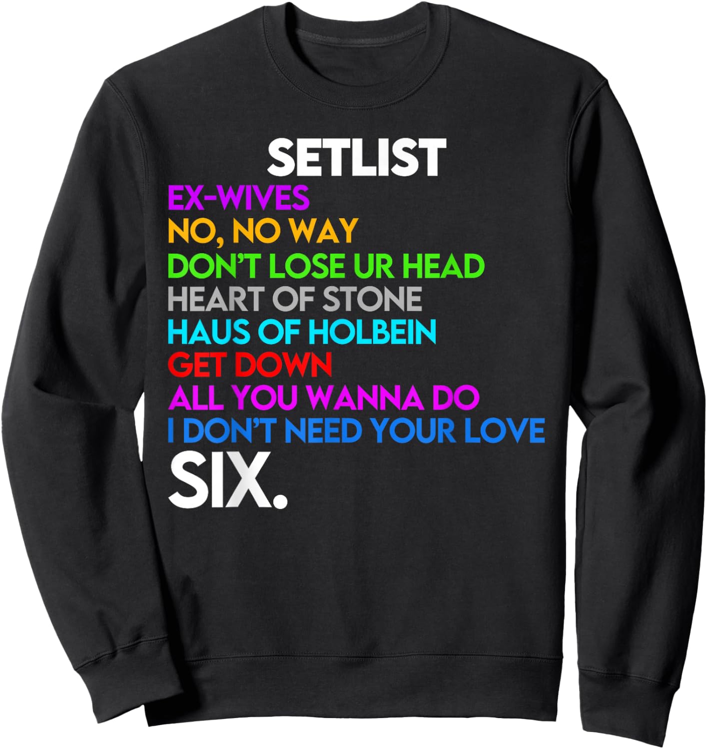 Six The Musical Concert Setlist Sweatshirt - Sweatshirt | Black