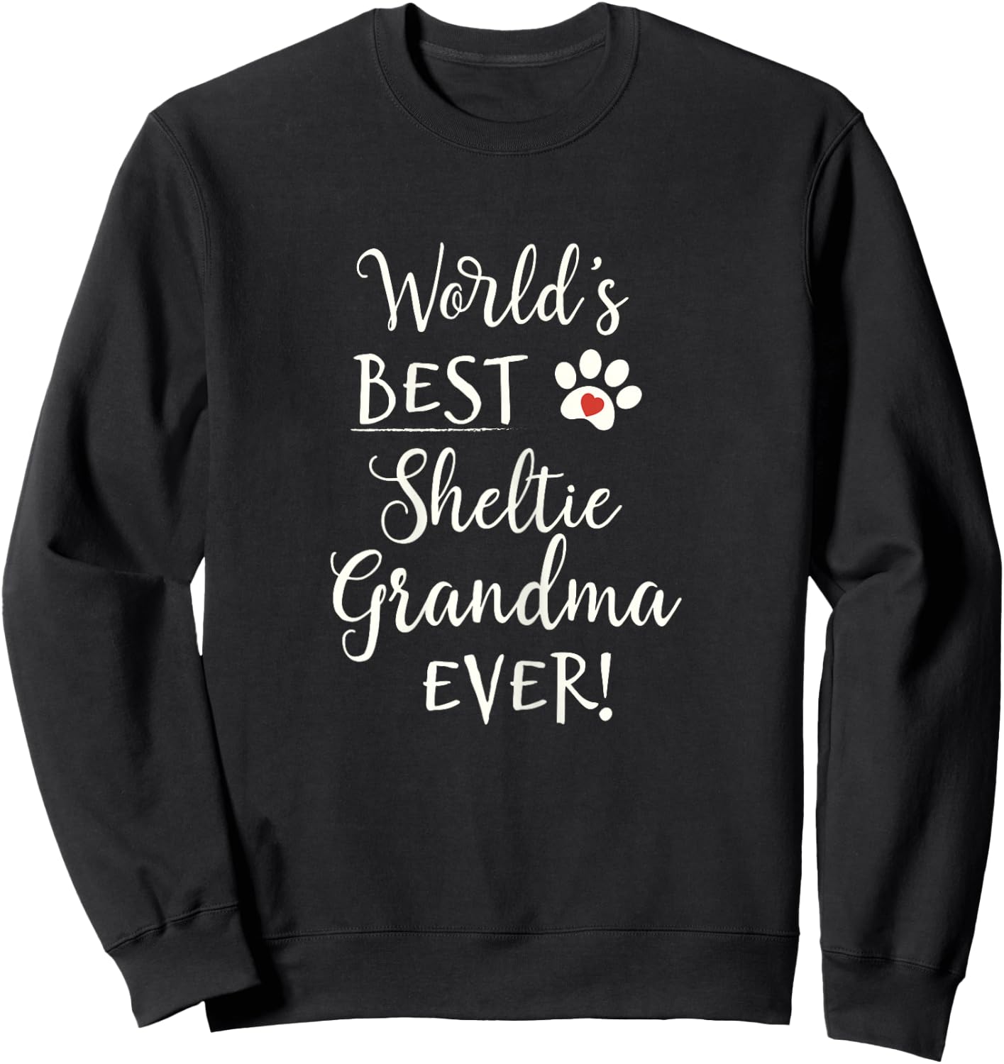 Sheltie Shetland Sheepdog World's Greatest Sheltie Grandma Sweatshirt - Sweatshirt | Black
