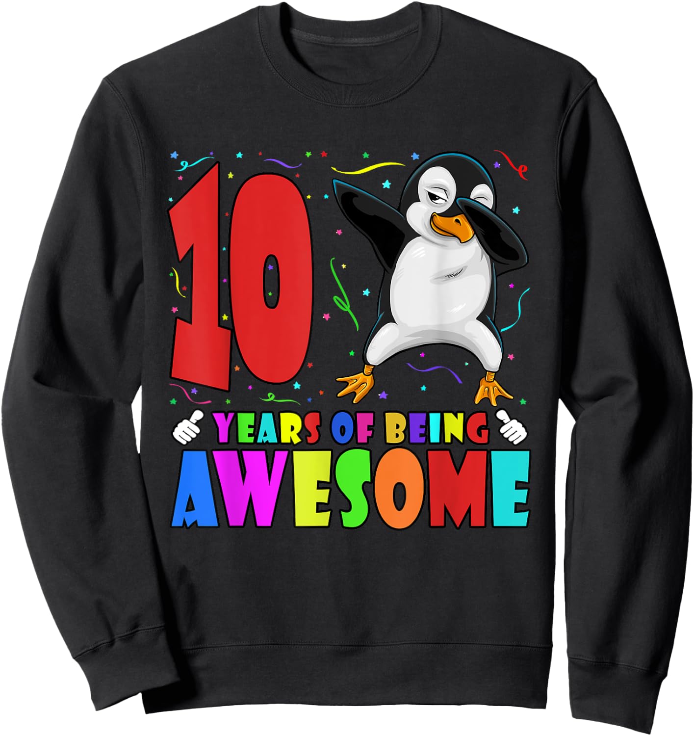10th Birthday Party Dabbing Penguin 10 Years Old Girls Boys Sweatshirt - Sweatshirt | Black
