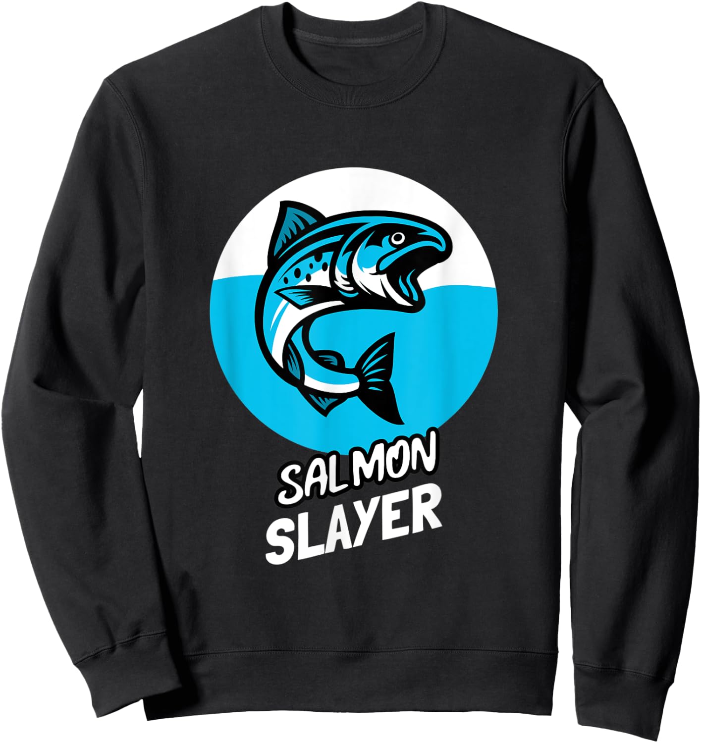 Salmon Slayer Funny Fishing Sweatshirt - Sweatshirt | Black