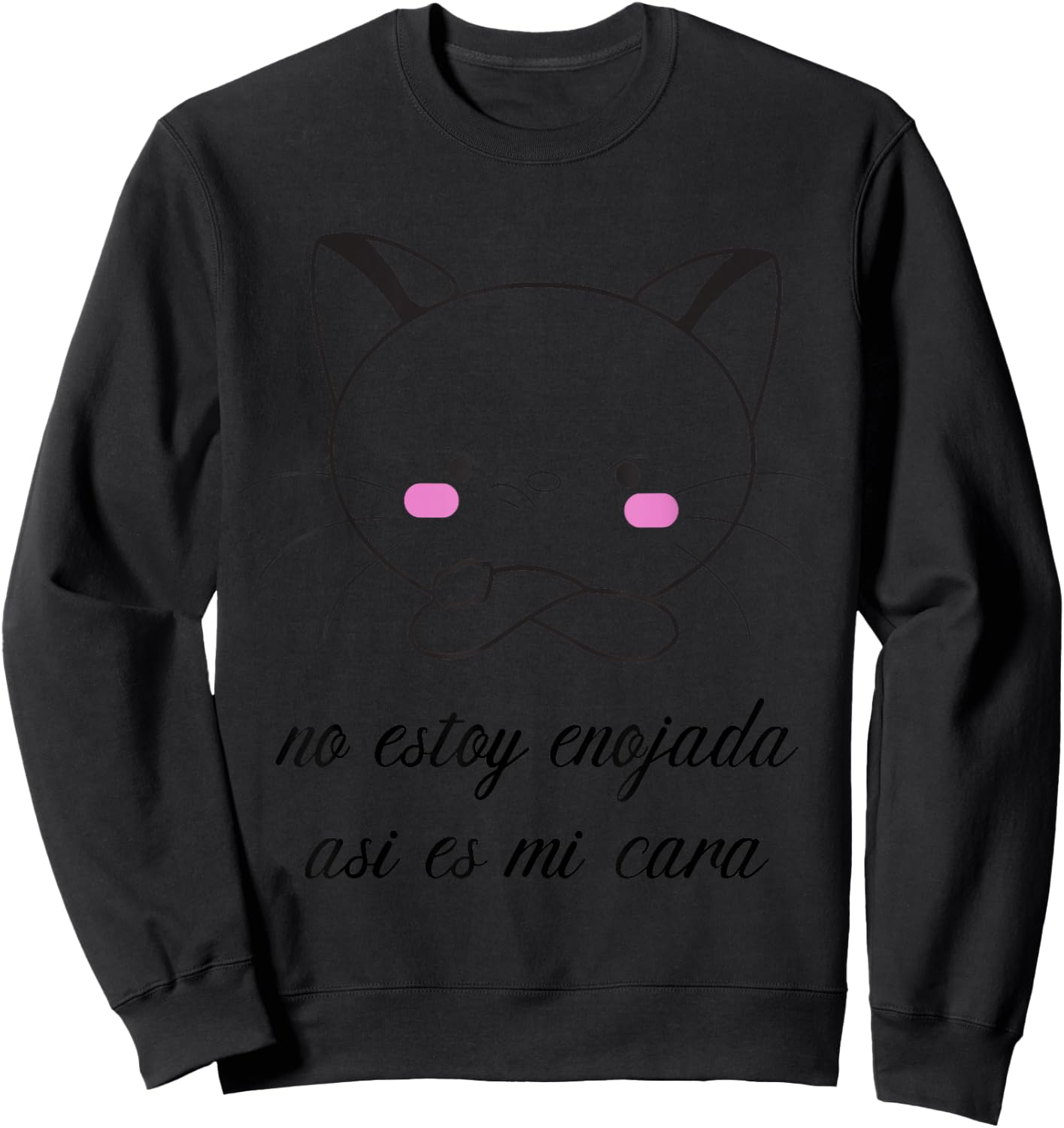 No Estoy Enojada Asi Es Mi Cara Funny Spanish Quote Gift Sweatshirt - Sweatshirt | Black