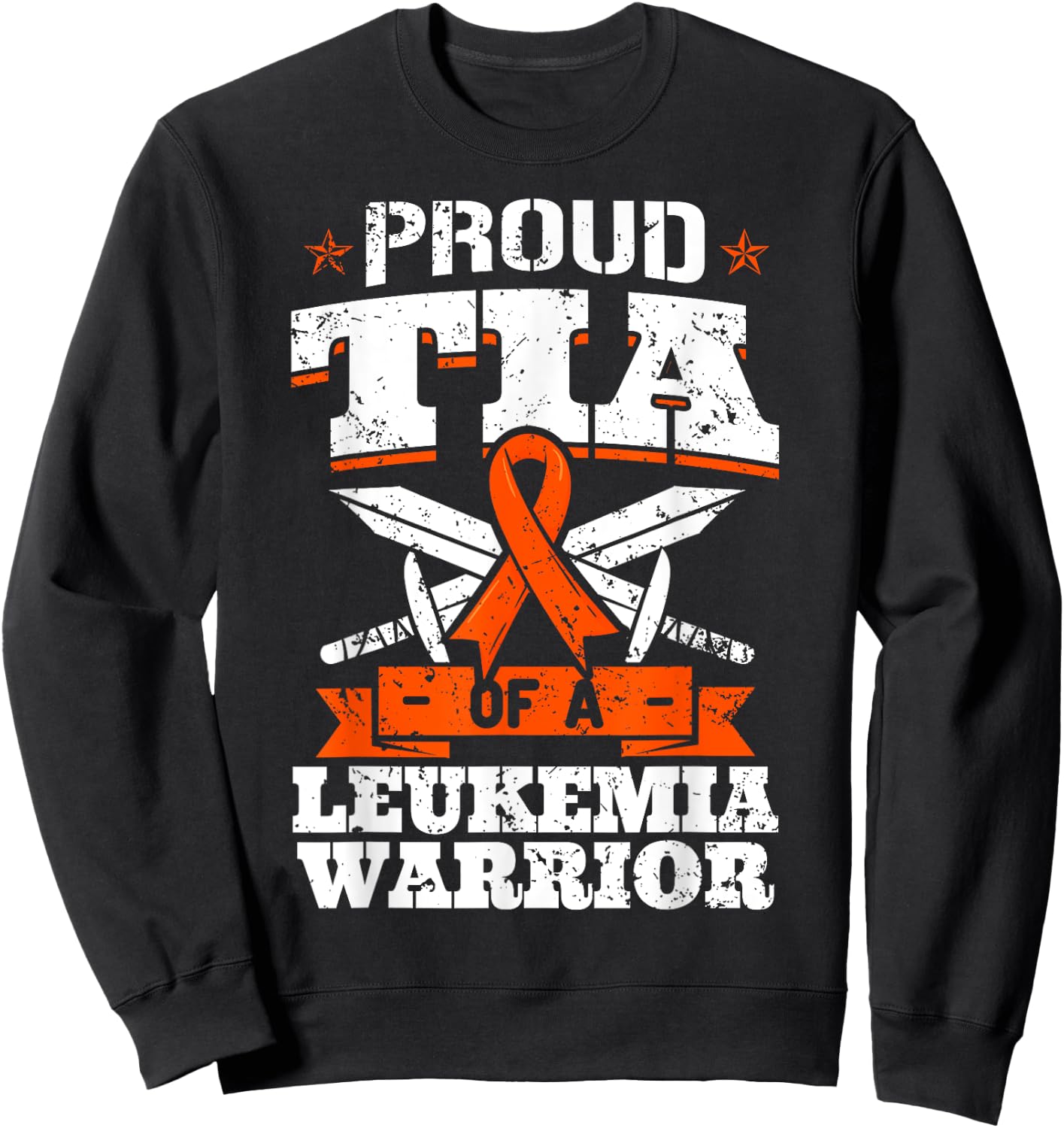 Proud Tia Of A Leukemia Warrior Aunt Awareness Blood Cancer Sweatshirt - Sweatshirt | Black