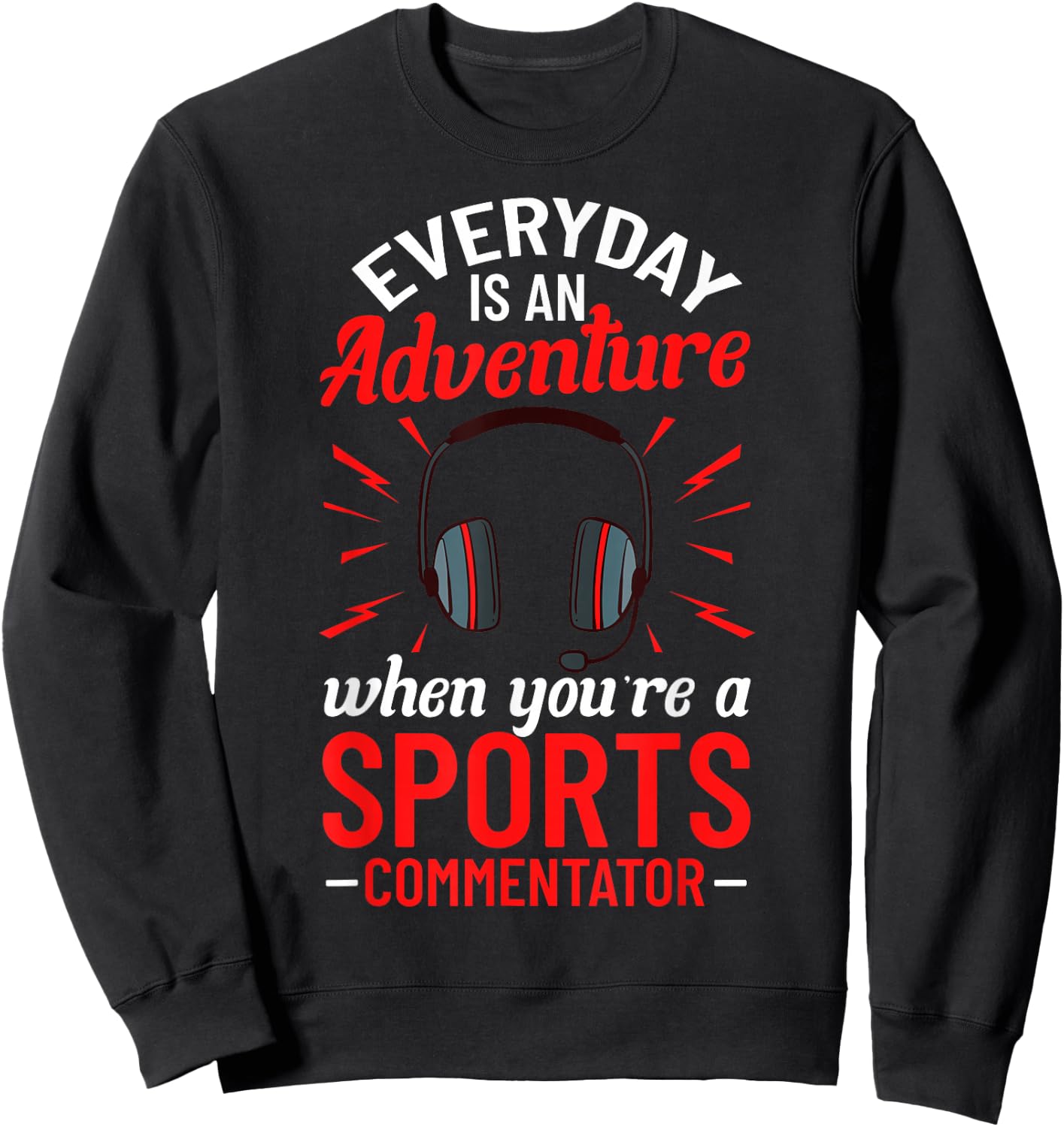 Sports Commentator Sportscaster Sport Announcer Sweatshirt - Sweatshirt | Black