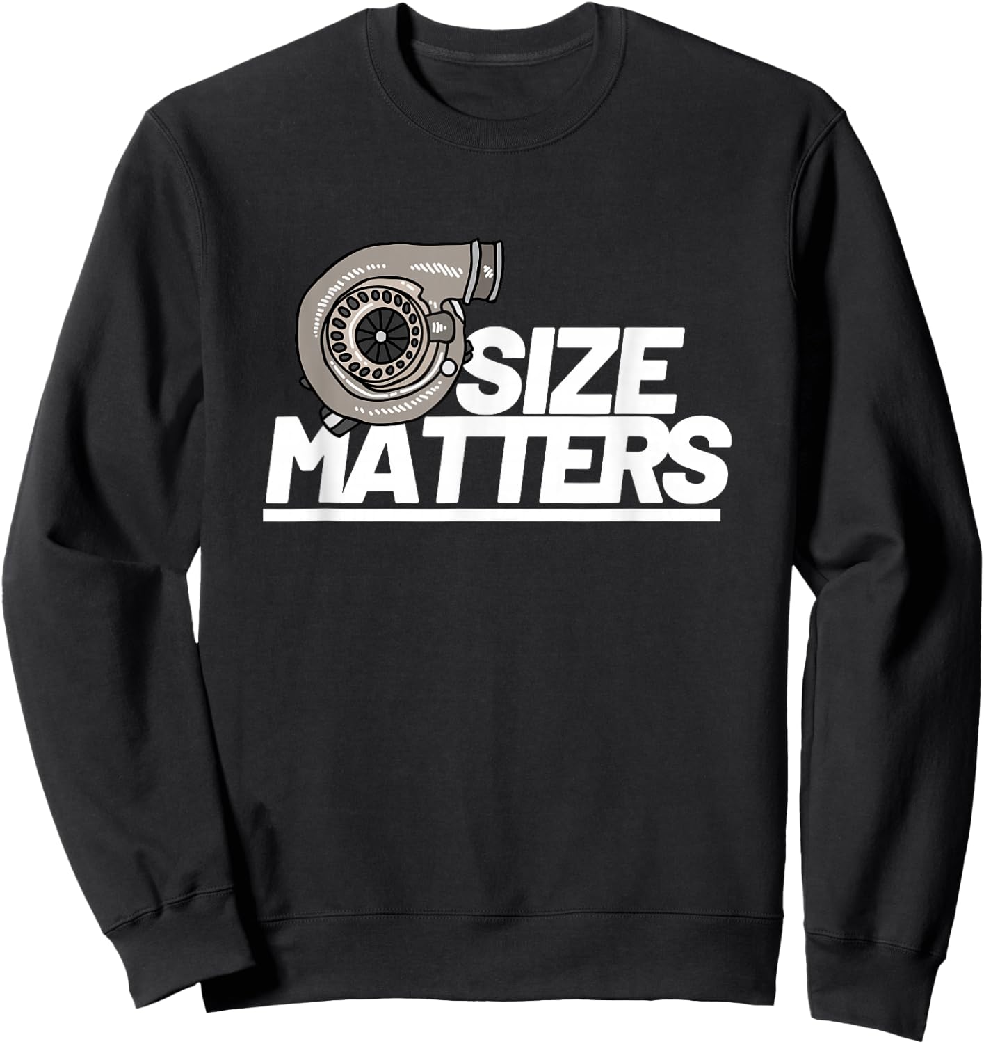 Size Matters Turbo Car Show Sweatshirt - Sweatshirt | Black
