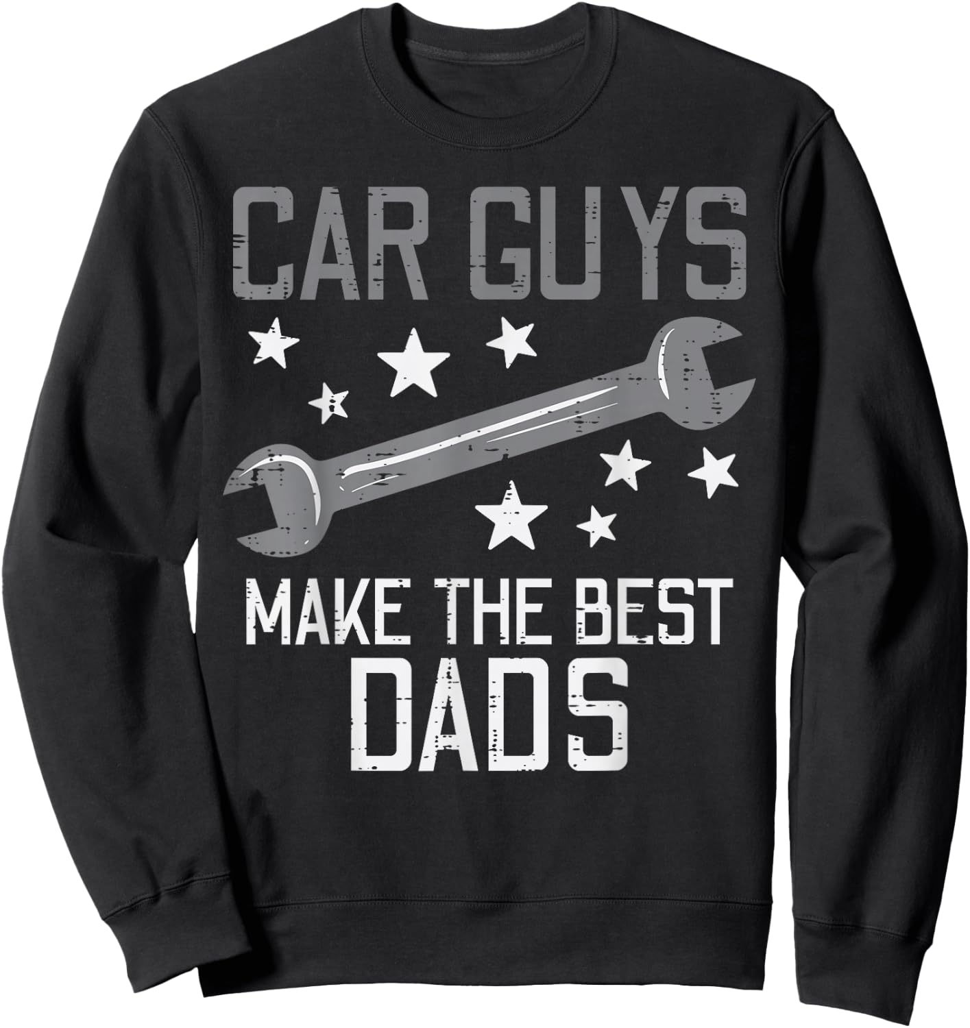Car Guys Make The Best Dads Auto Mechanic Daddy Papa Men Sweatshirt - Sweatshirt | Black