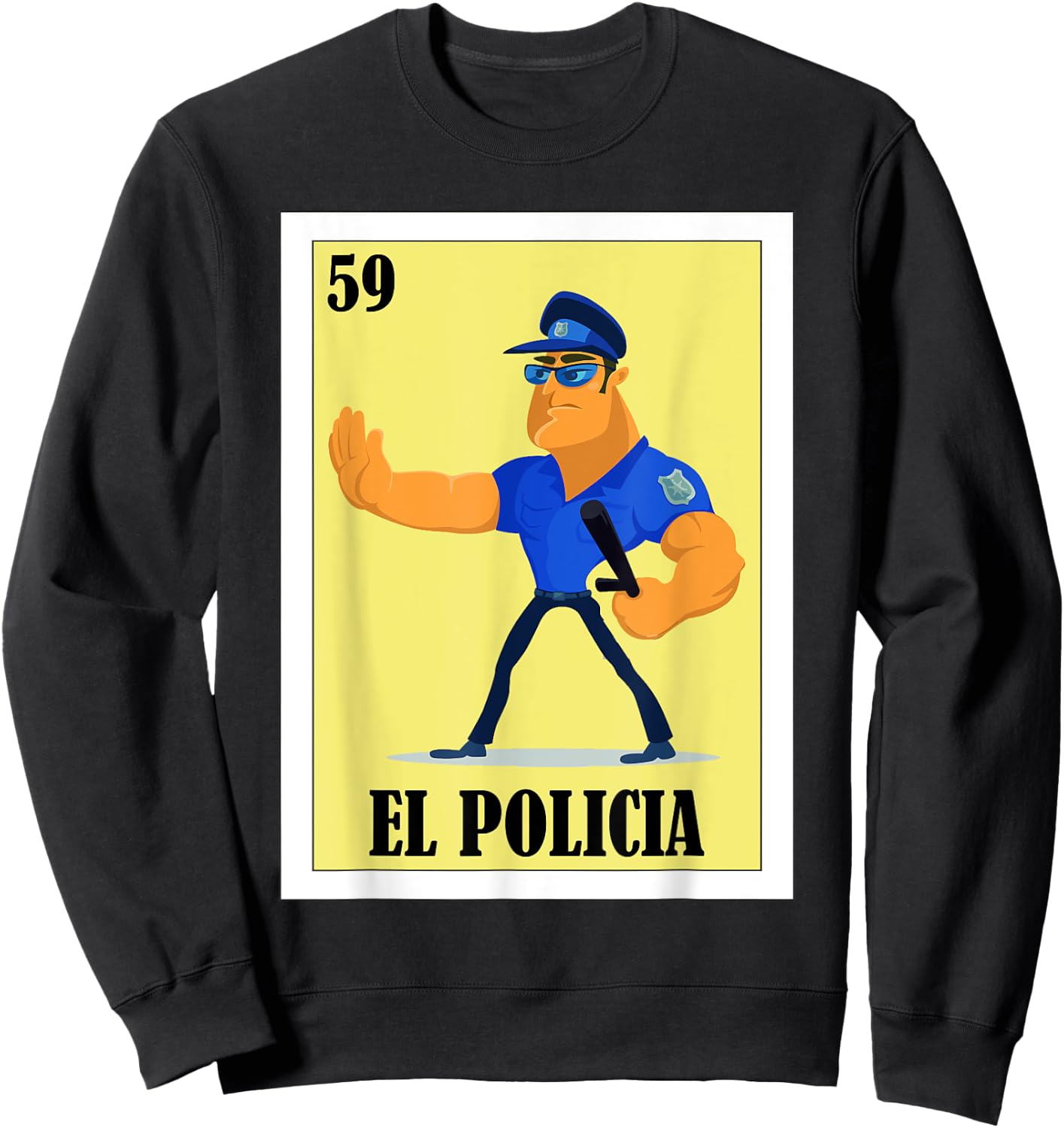 Funny Mexican Design for Policemen - El Policia Sweatshirt - Sweatshirt | Black
